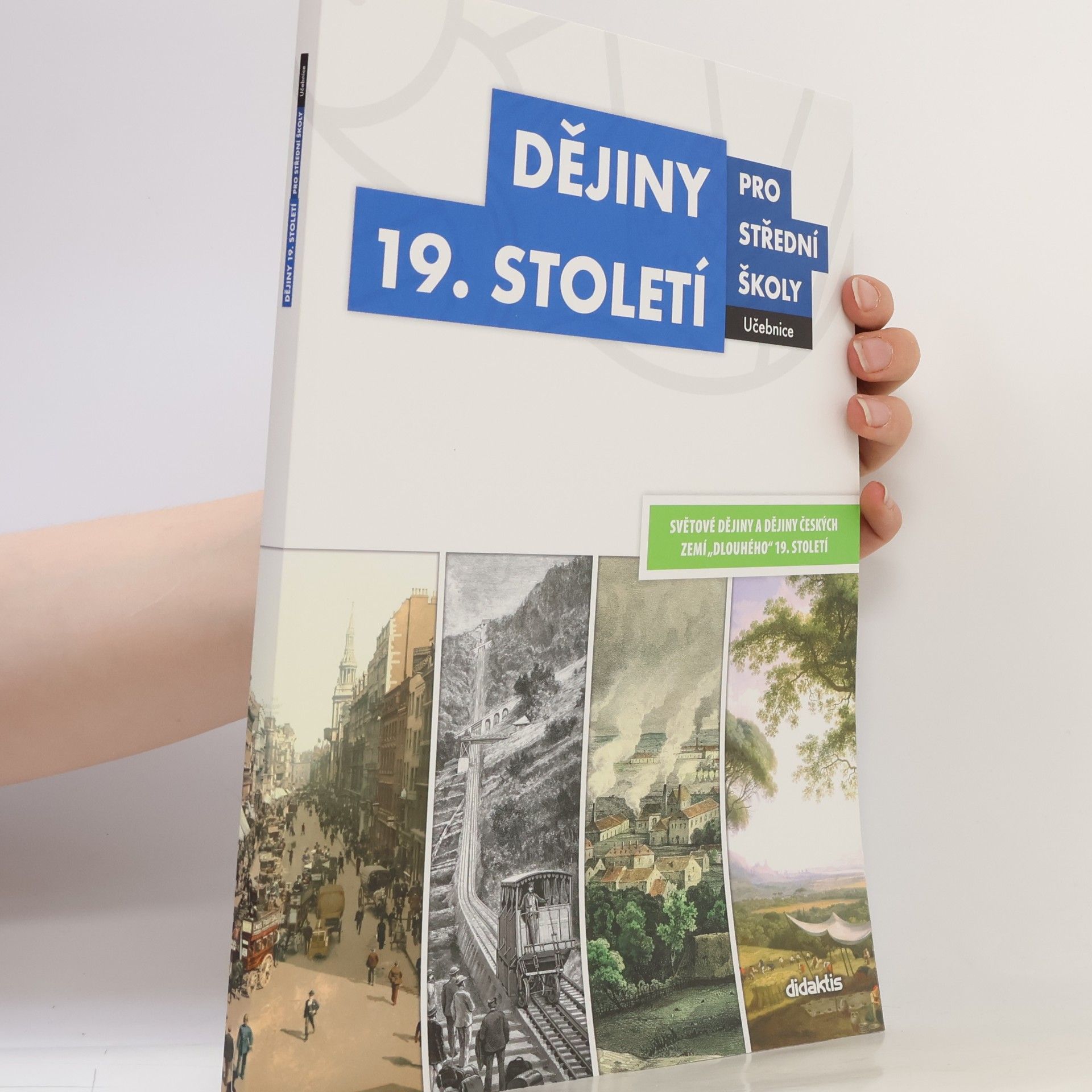 Autorenkollektiv Dějiny 19. století pro střední školy - učebnice
