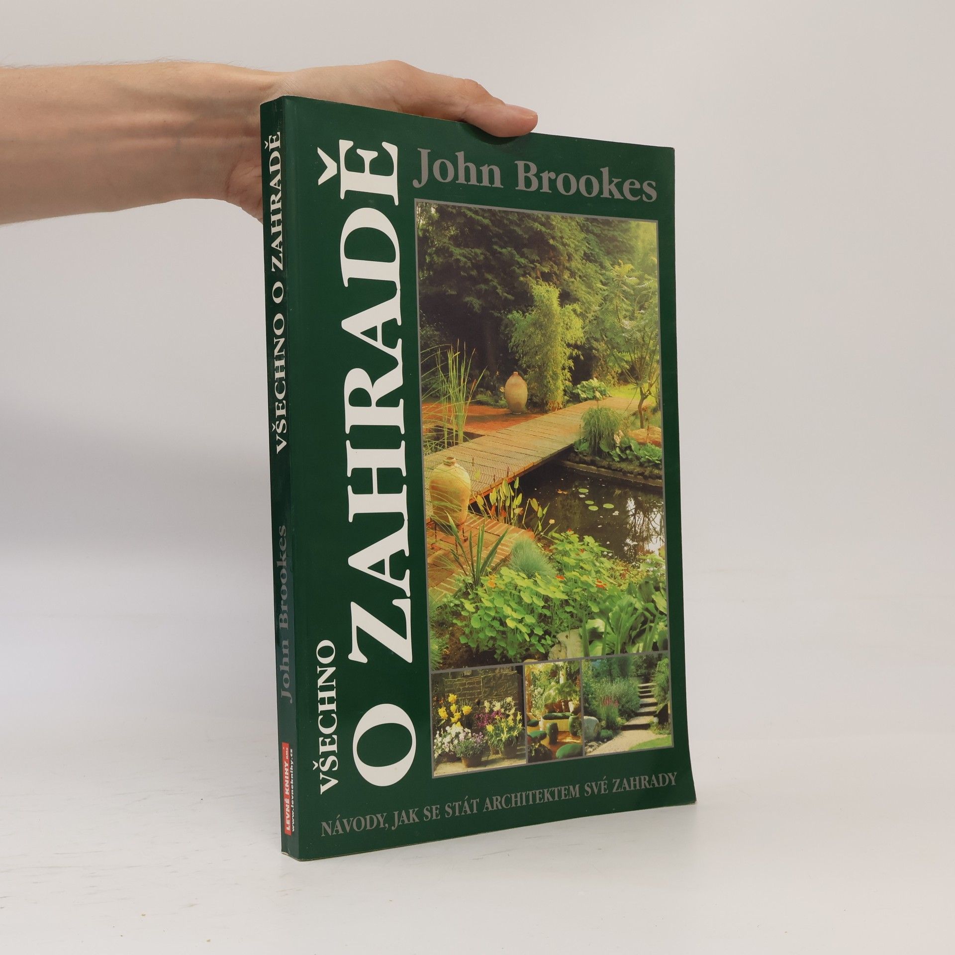 John Brookes Všechno o zahradě