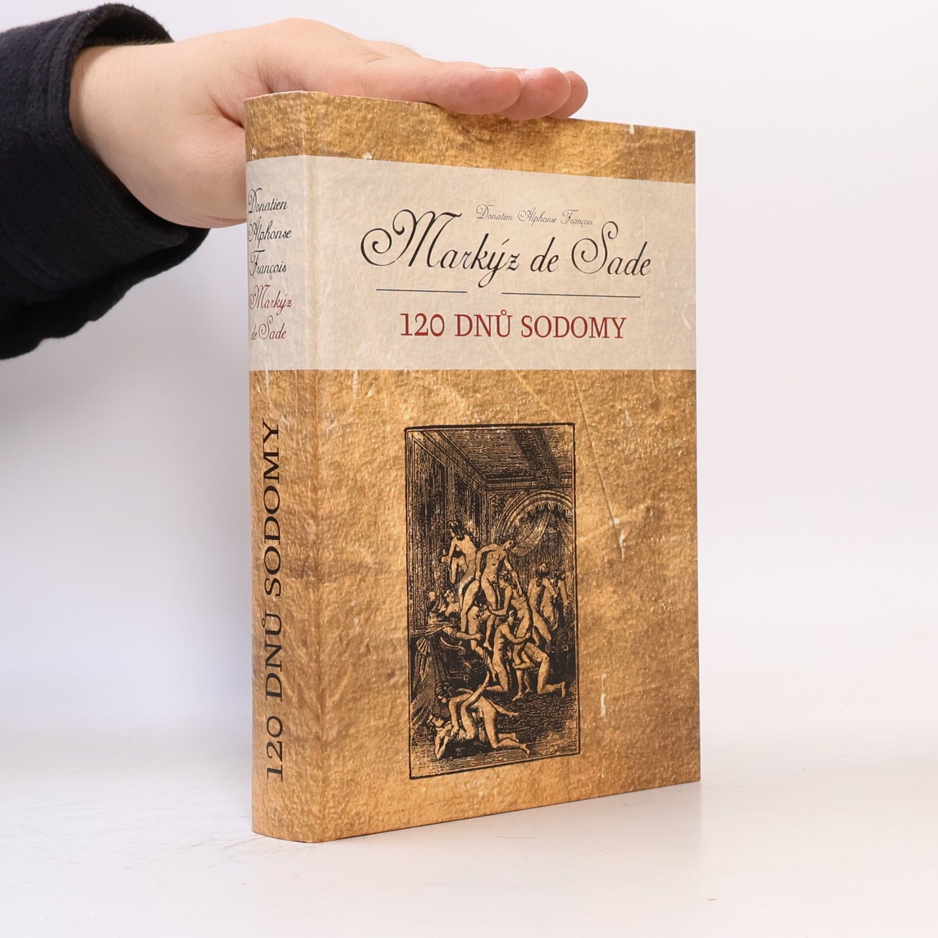 Donatien Alphonse François marquis de Sade 120 dnů Sodomy