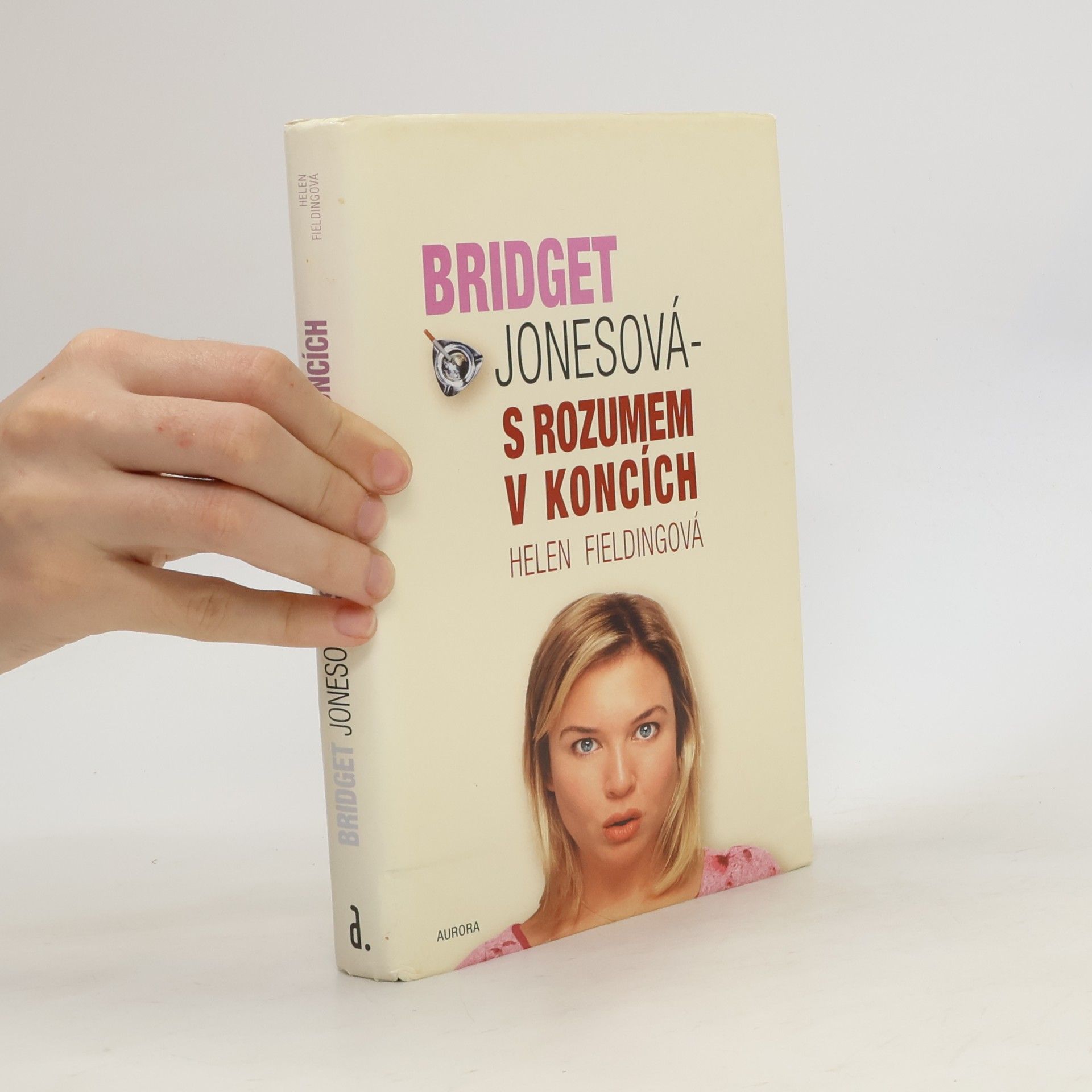 Helen Fielding Bridget Jonesová: S rozumem v koncích