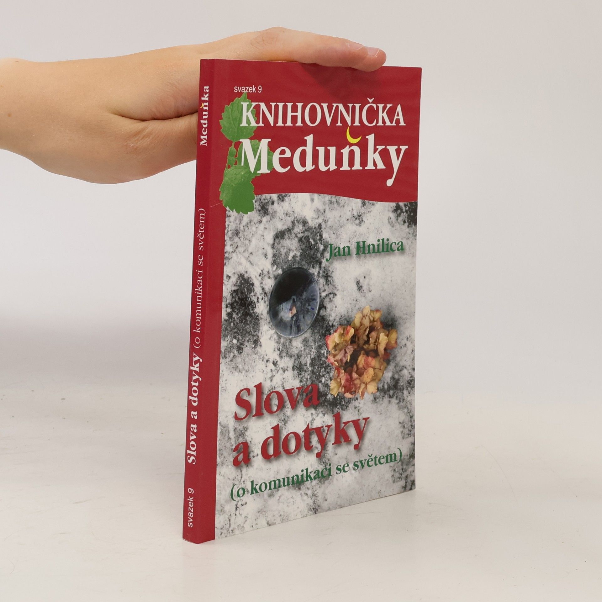 Jan Hnilica Knihovnička Meduňky 9. Slova a dotyky