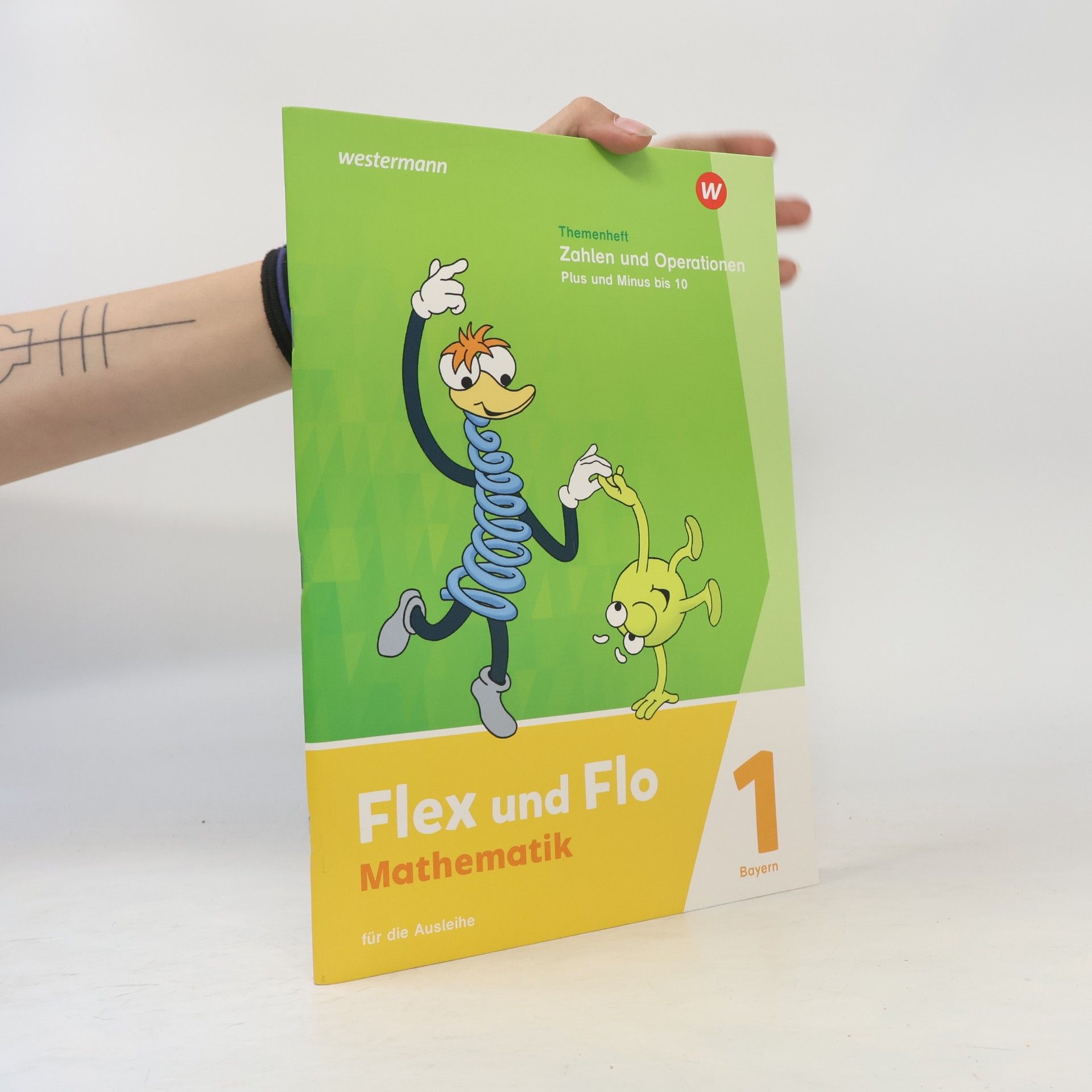 Westermann Schulbuch Flex und Flo. Themenheft Zahlen und Operationen: Plus und Minus bis 10: Für die Ausleihe. Für Bayern