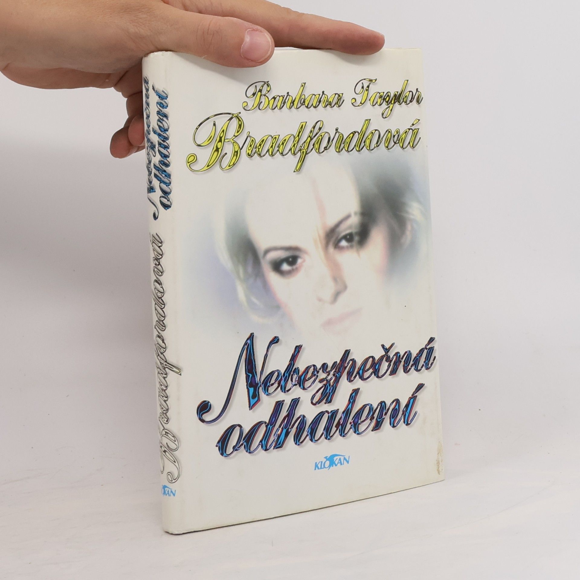 Barbara Taylor Bradford Nebezpečná odhalení