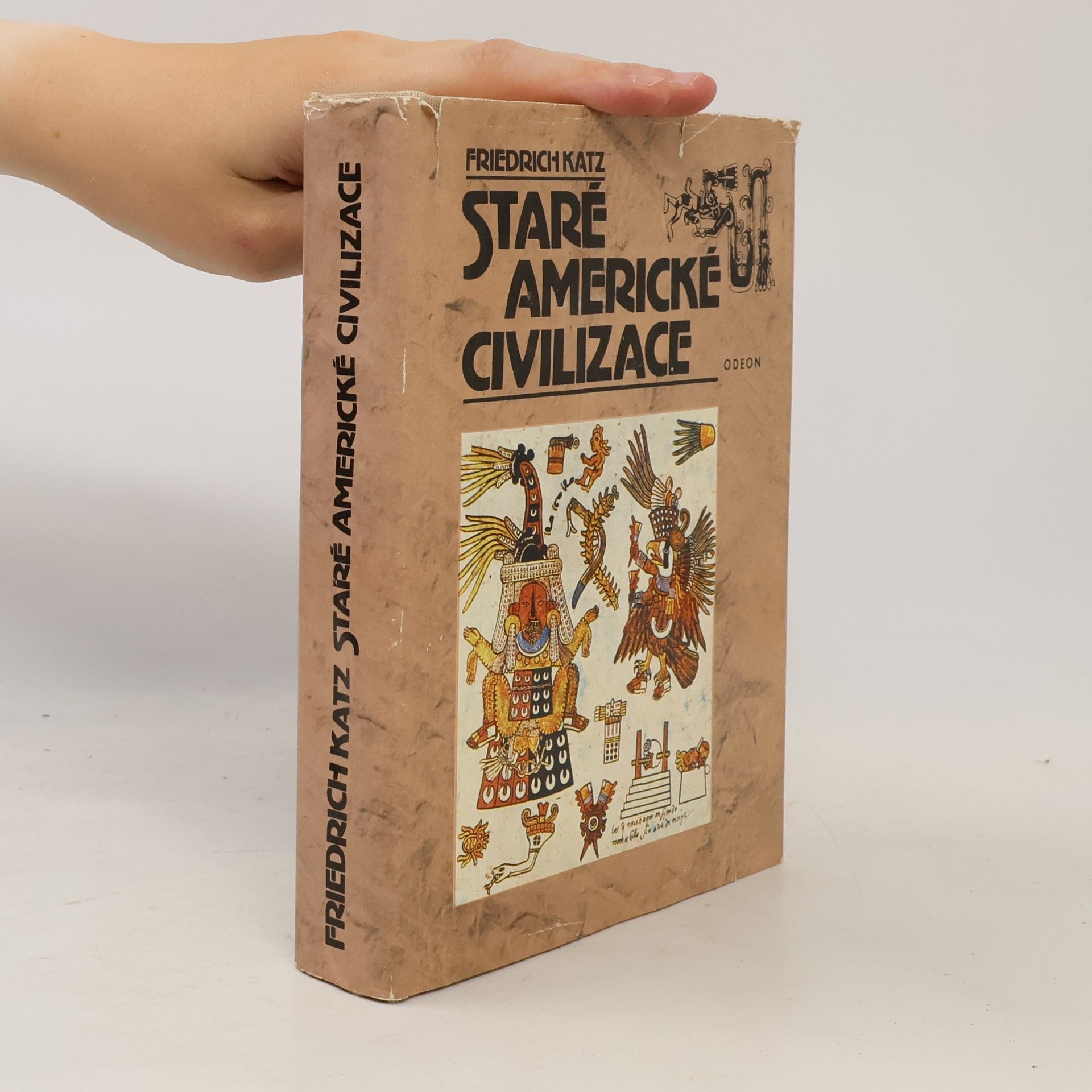 Friedrich Katz Staré americké civilizace