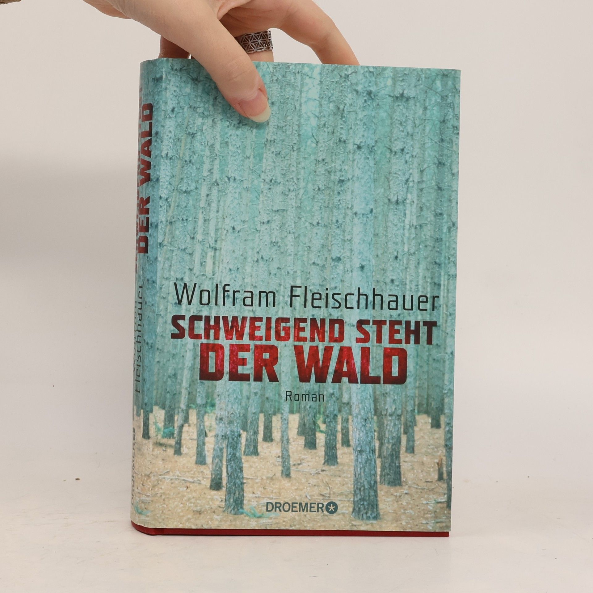 Wolfram Fleischhauer Schweigend steht der Wald
