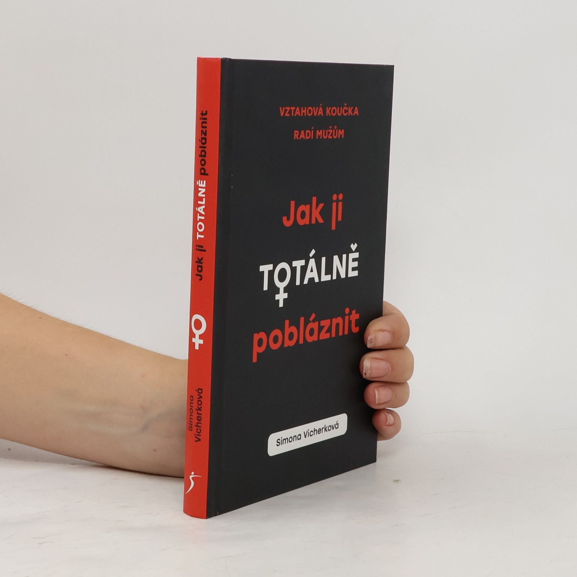 Simona Vicherková Jak ji totálně pobláznit