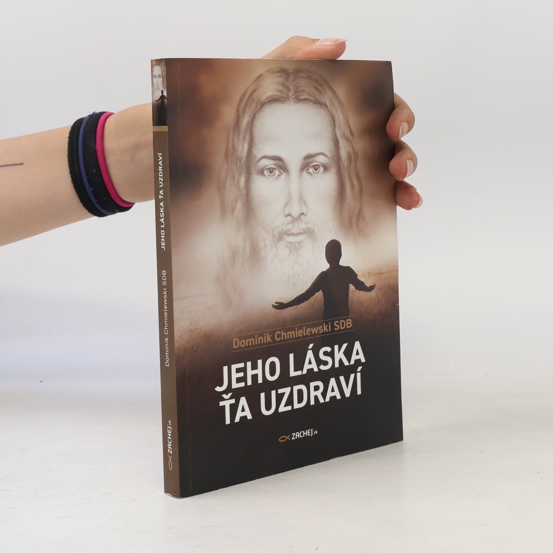 Dominik Chmielewski Jeho láska ťa uzdraví