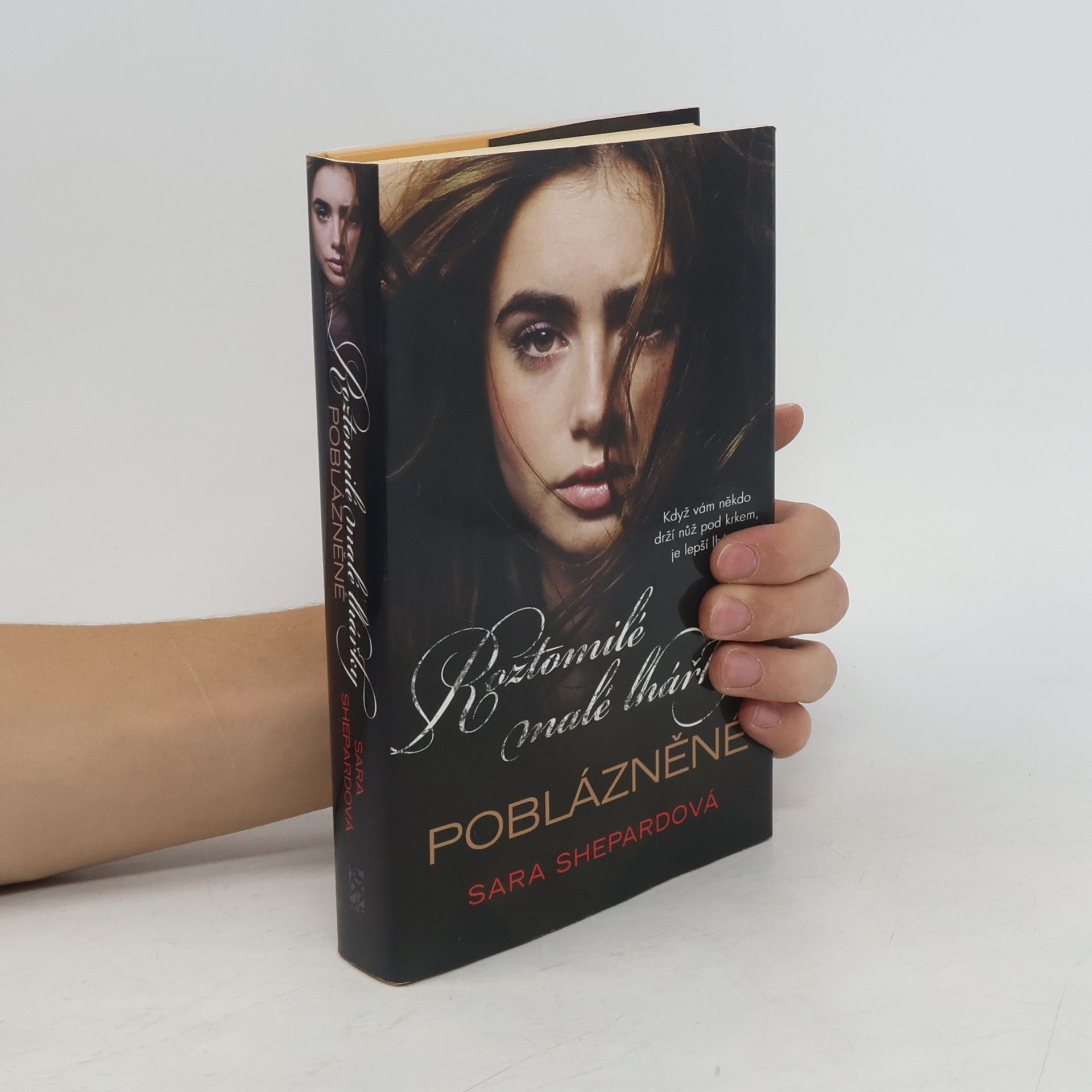 Sara Shepard Roztomilé malé lhářky. Poblázněné