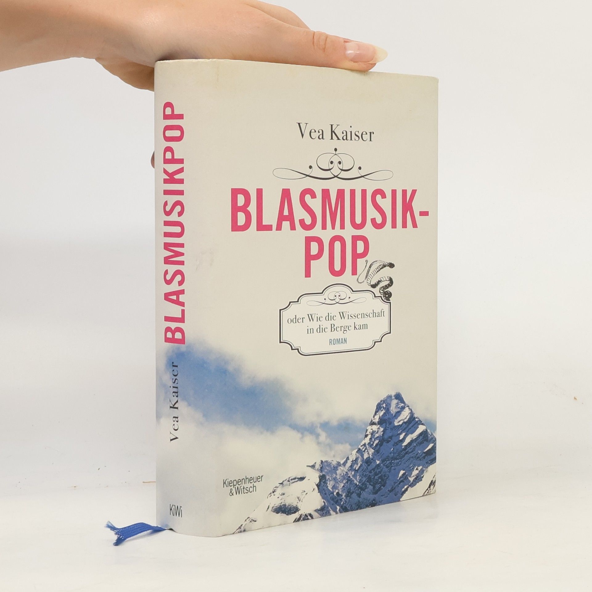 Vea Kaiser Blasmusikpop oder wie die Wissenschaft in die Berge kam