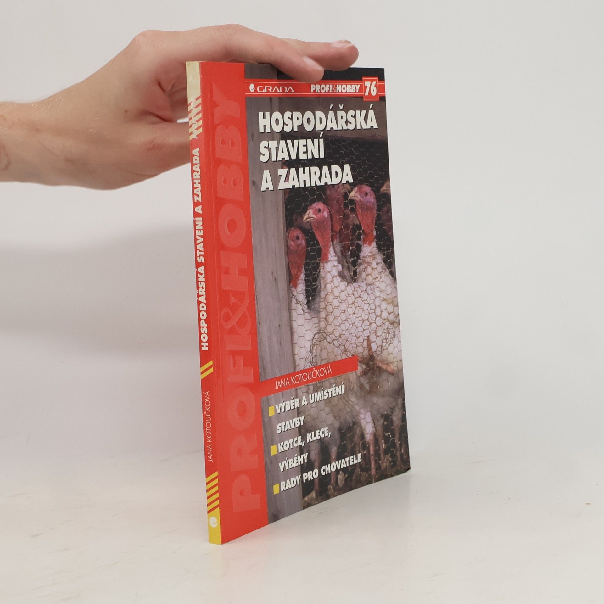 Lenka Rožnovská Hospodářská stavení a zahrada