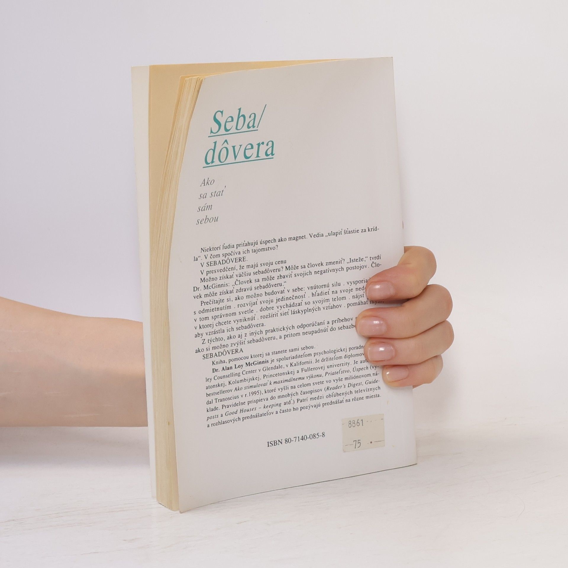 Alan Loy McGinnis Sebadôvera : Ako sa stať sám sebou
