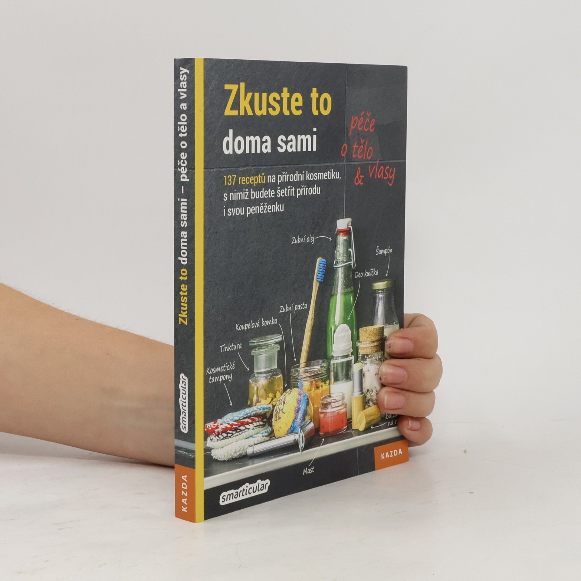 Various authors Zkuste to doma sami - péče o tělo a vlasy