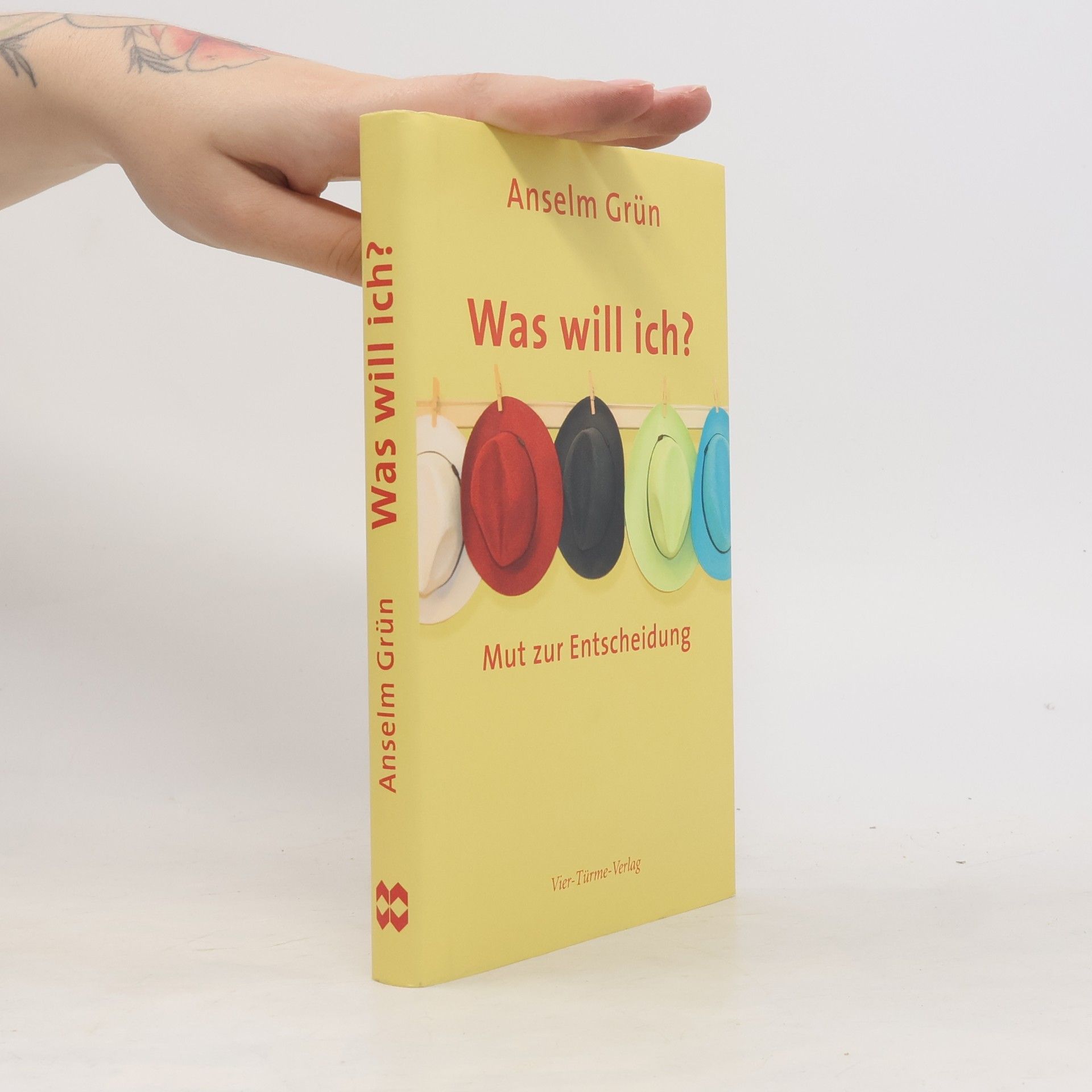 Anselm Grün Was will ich?