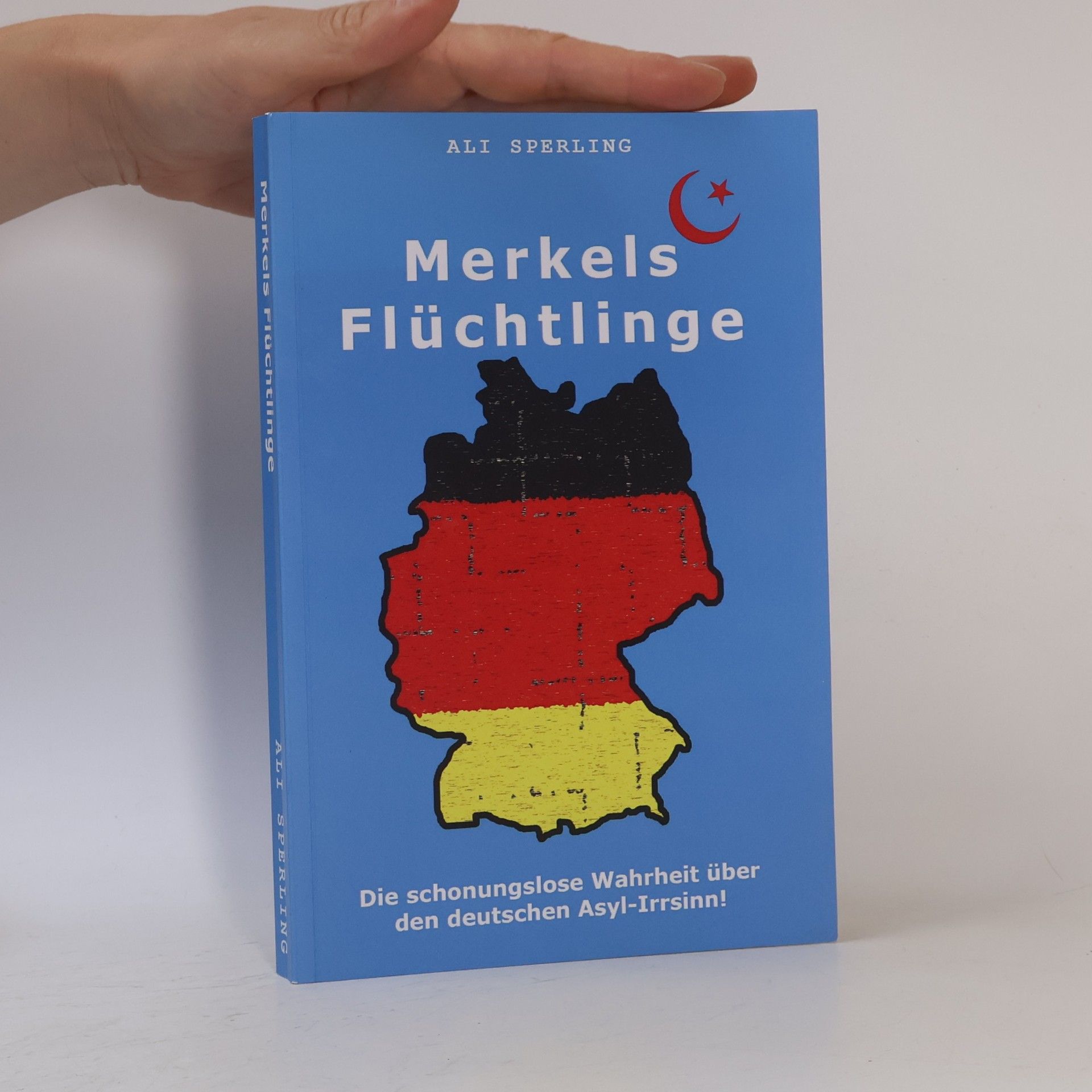 Ali Sperling Merkels Flüchtlinge: Die schonungslose Wahrheit über den deutschen Asyl-Irrsinn!