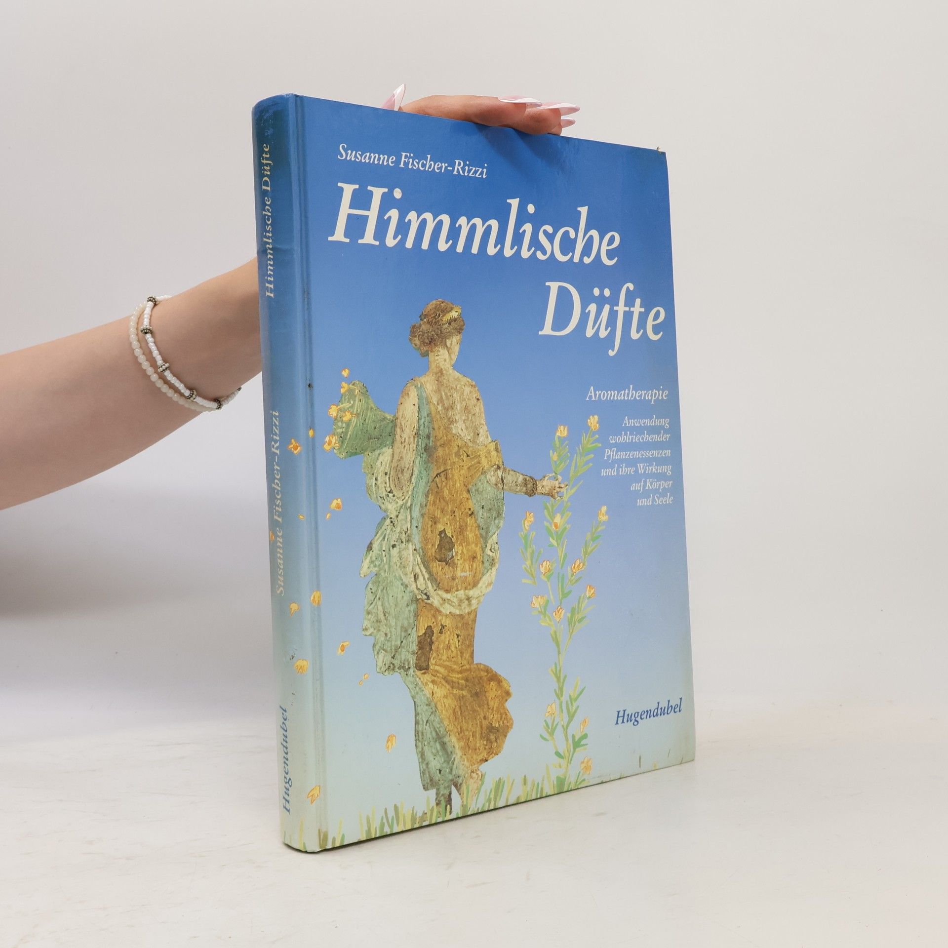Susanne Fischer-Rizzi Himmlische Düfte