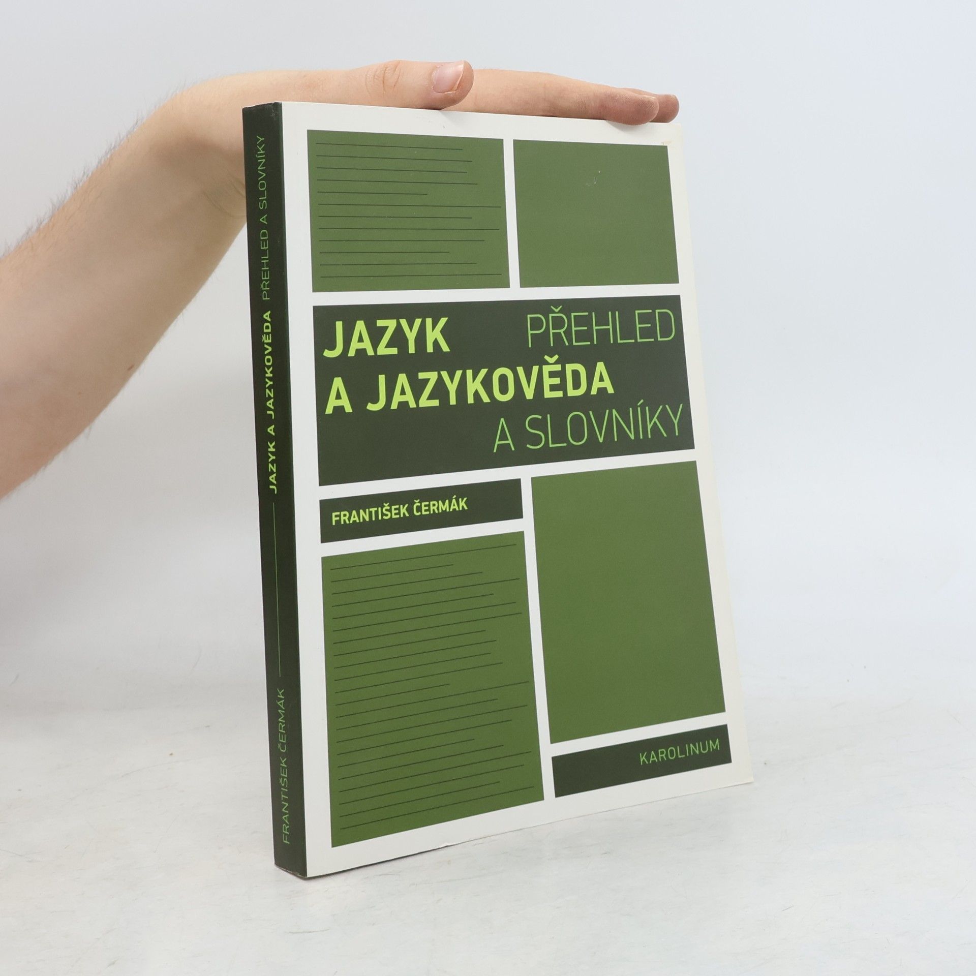 František Čermák Jazyk a jazykověda: Přehled a slovníky