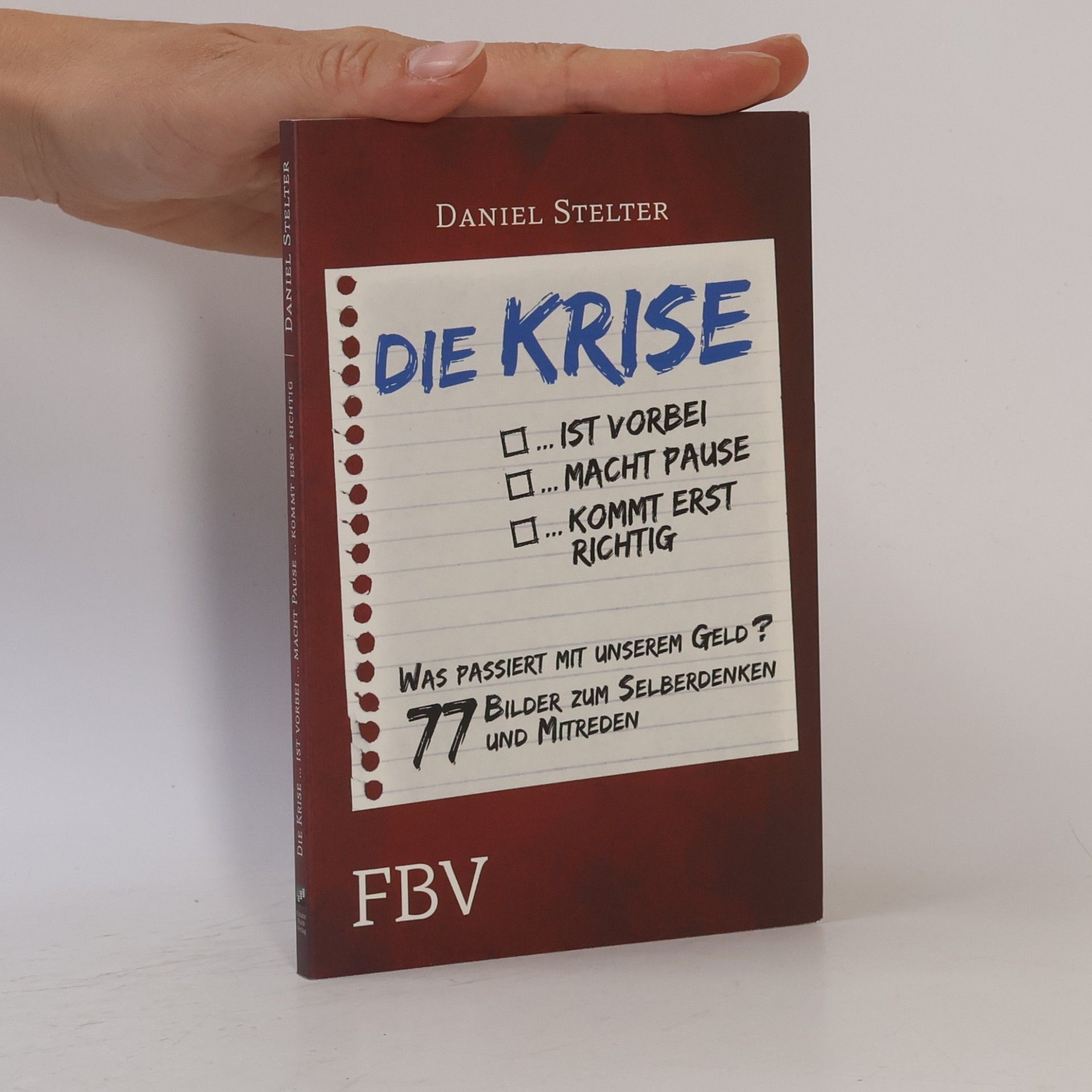 Daniel Stelter Die Krise ... ist vorbei ... macht Pause ... kommt erst richtig