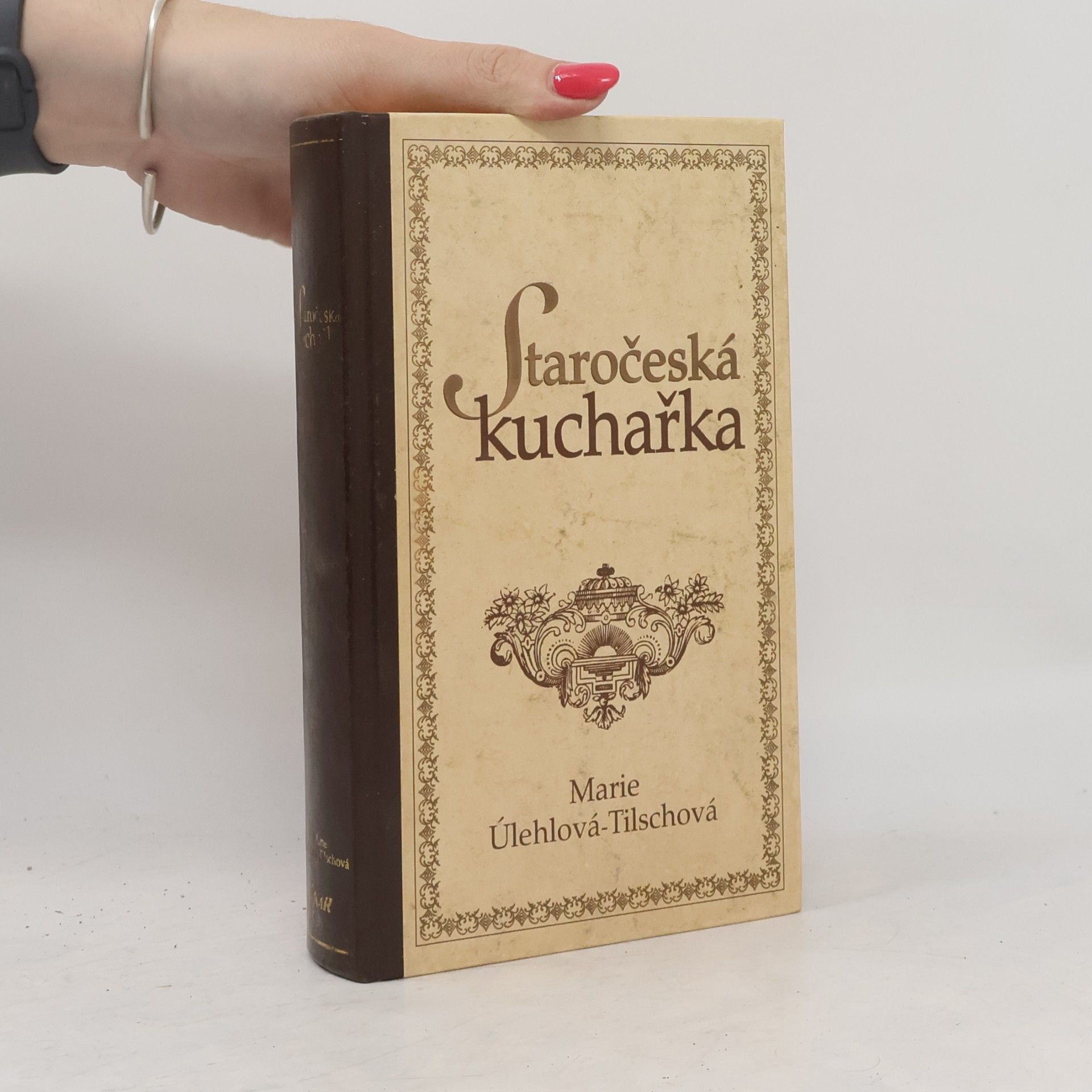 Marie Úlehlová Tilschová Staročeská kuchařka