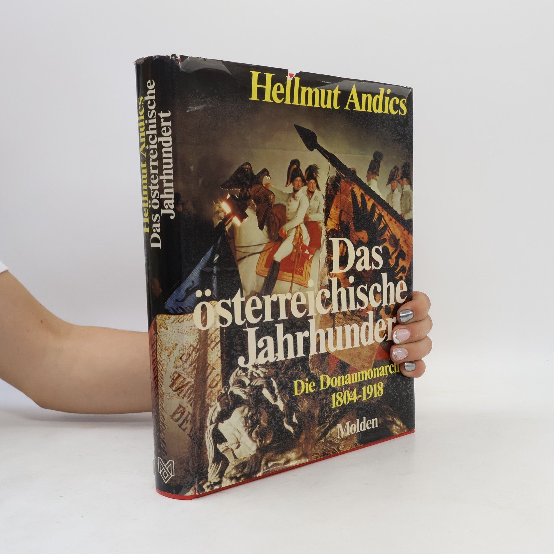 Hellmut Andics Das österreichische Jahrhundert