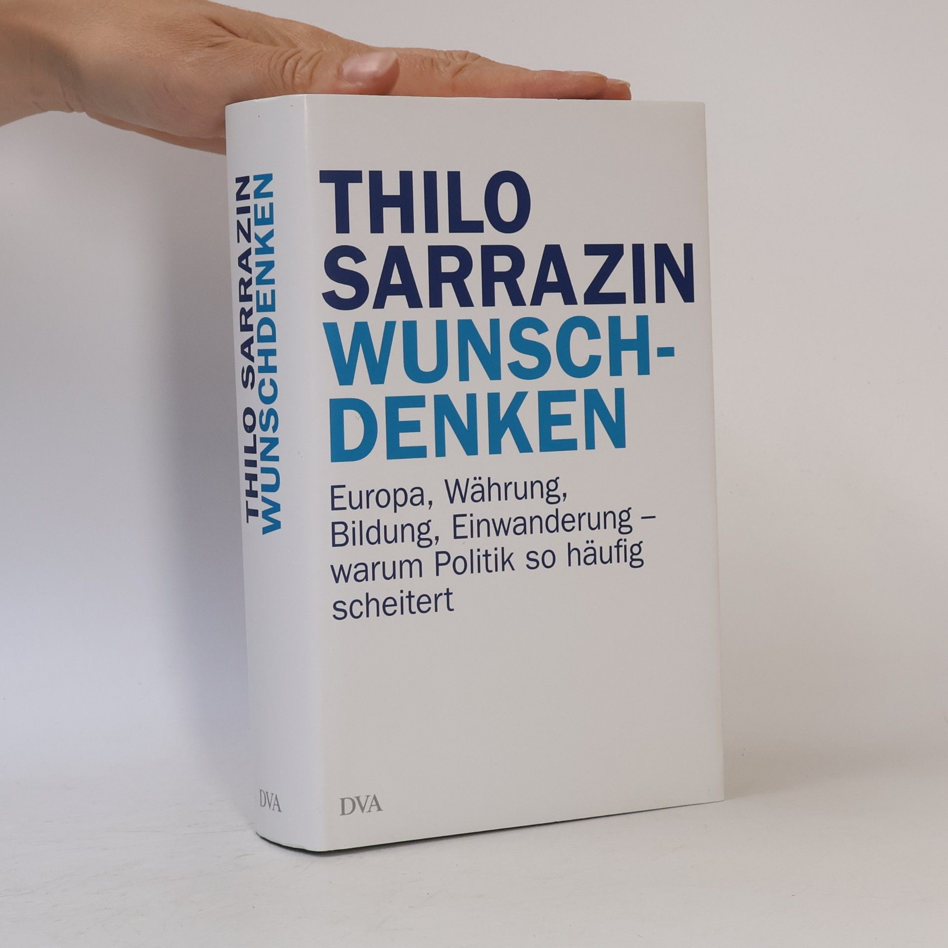 Thilo Sarrazin Wunschdenken