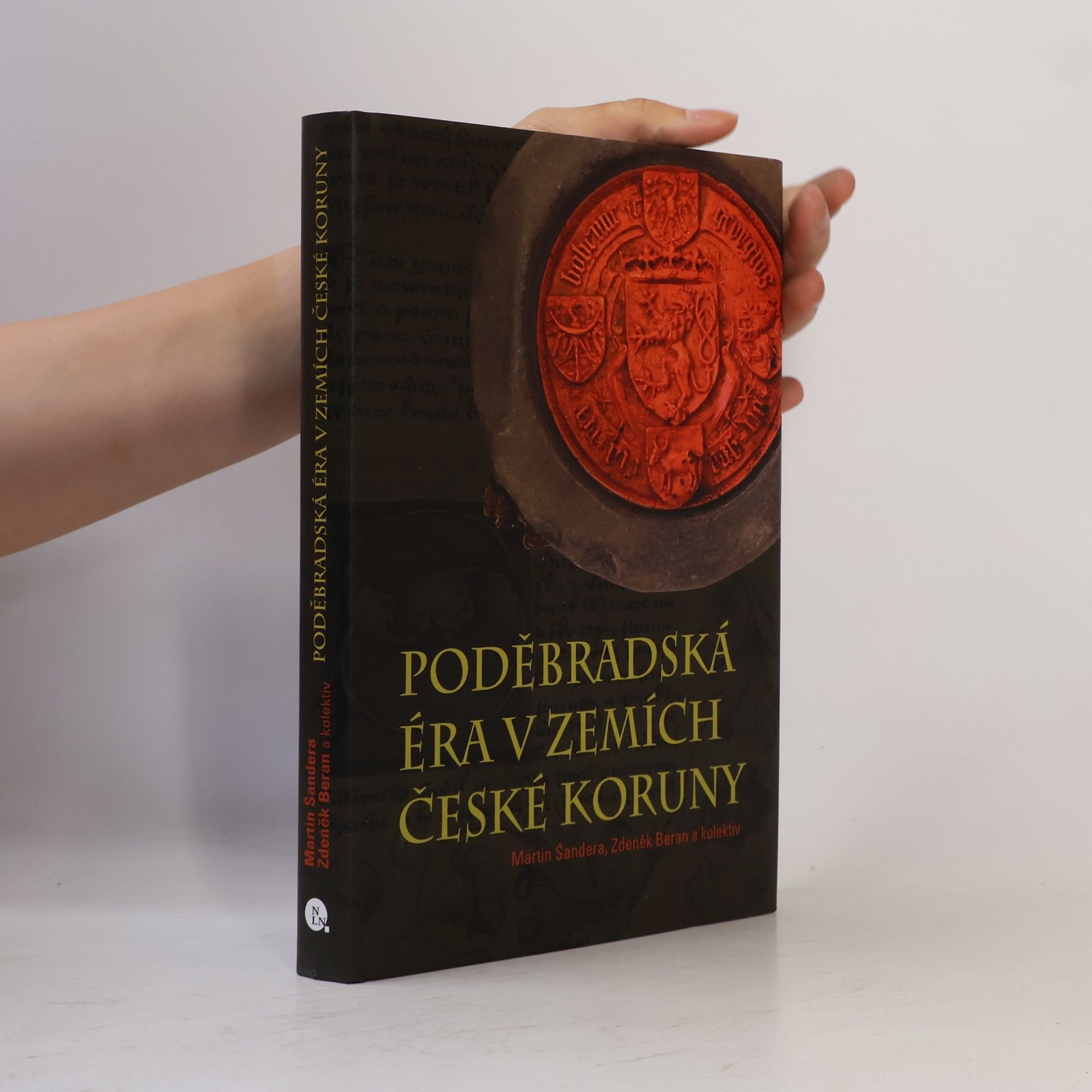 Martin Šandera Poděbradská éra v zemích České koruny