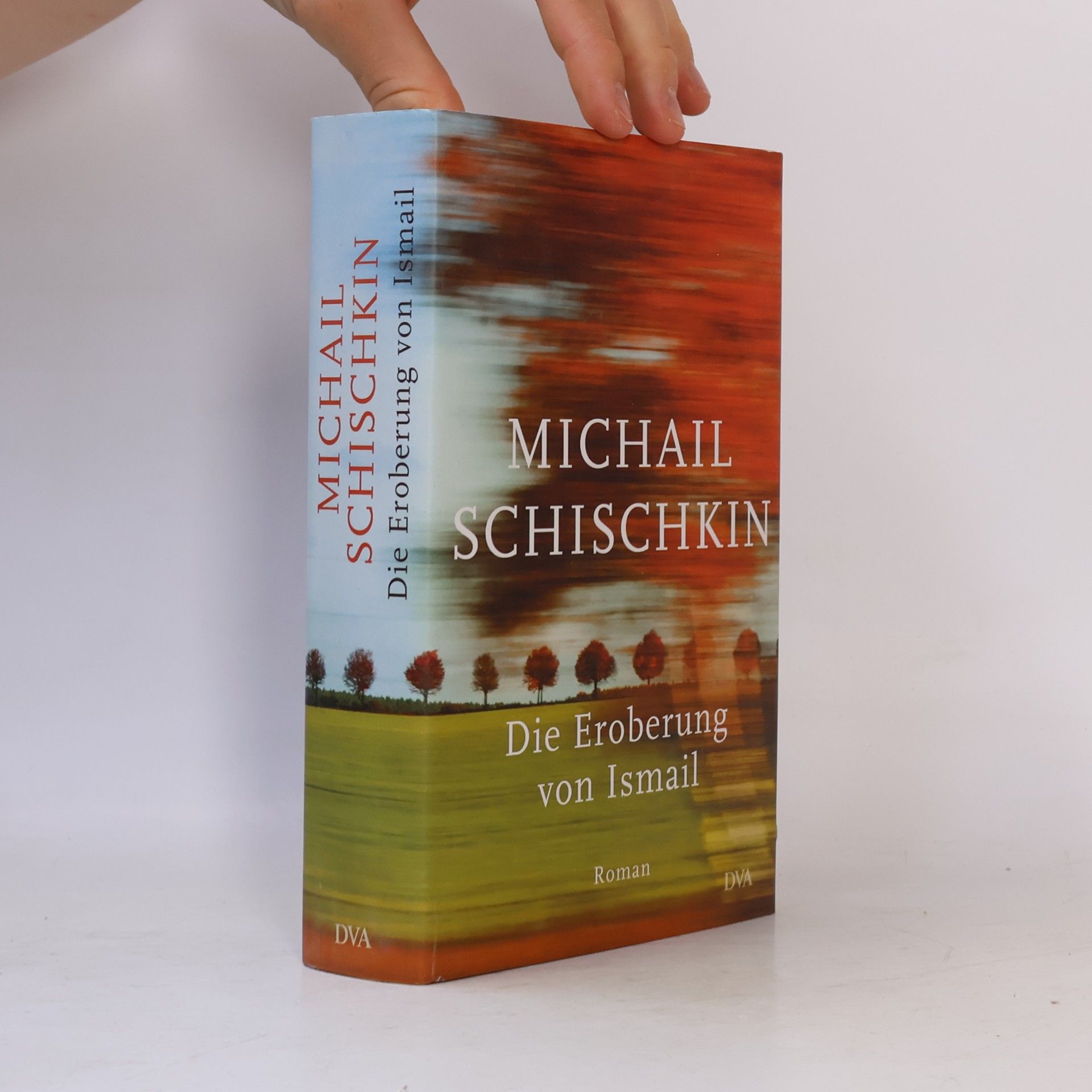 Michail Šiškin Die Eroberung von Ismail