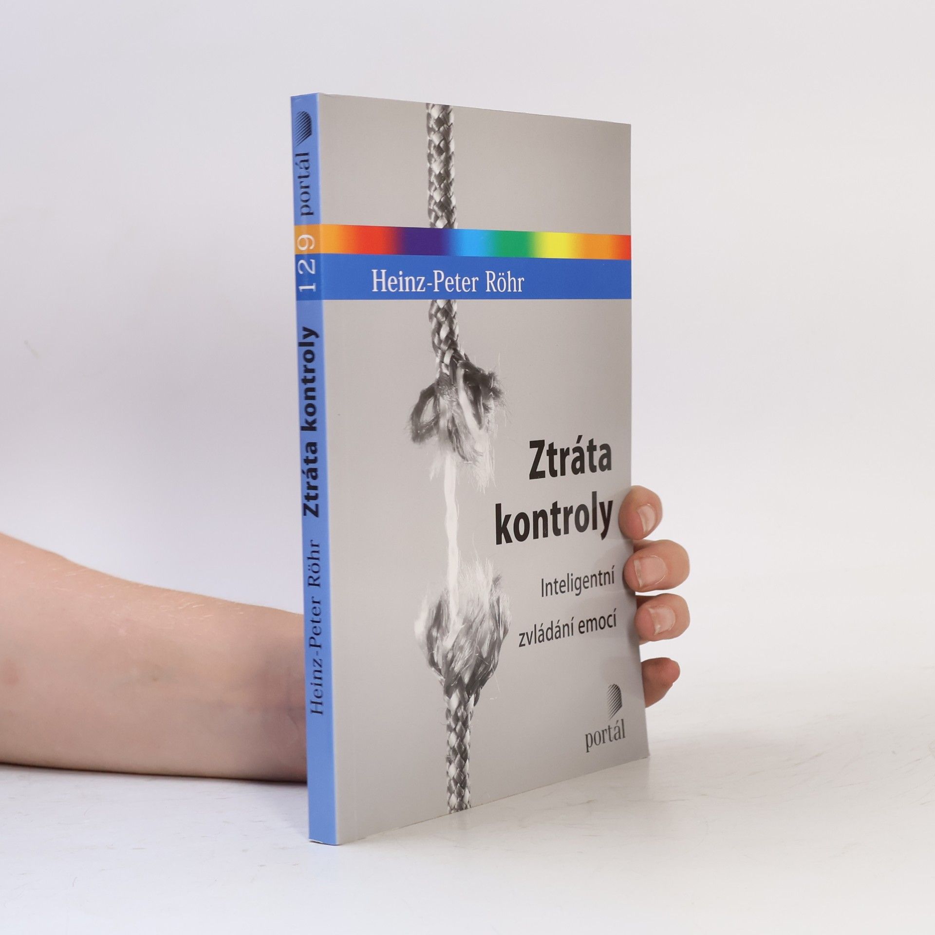 Heinz-Peter Röhr Ztráta kontroly - Inteligentní zvládání emocí