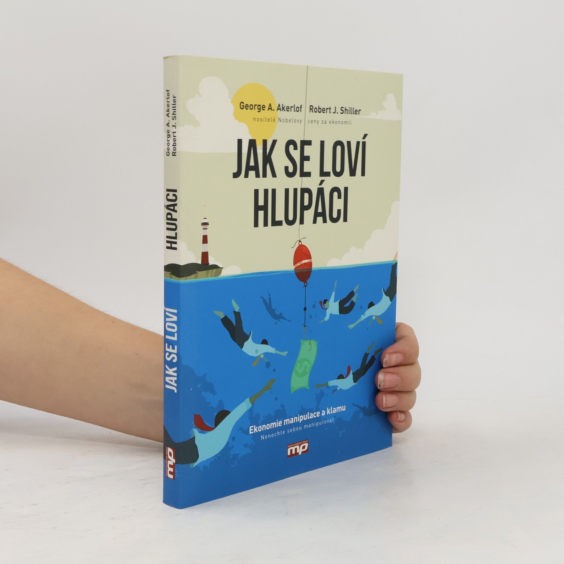 George Akerlof Jak se loví hlupáci