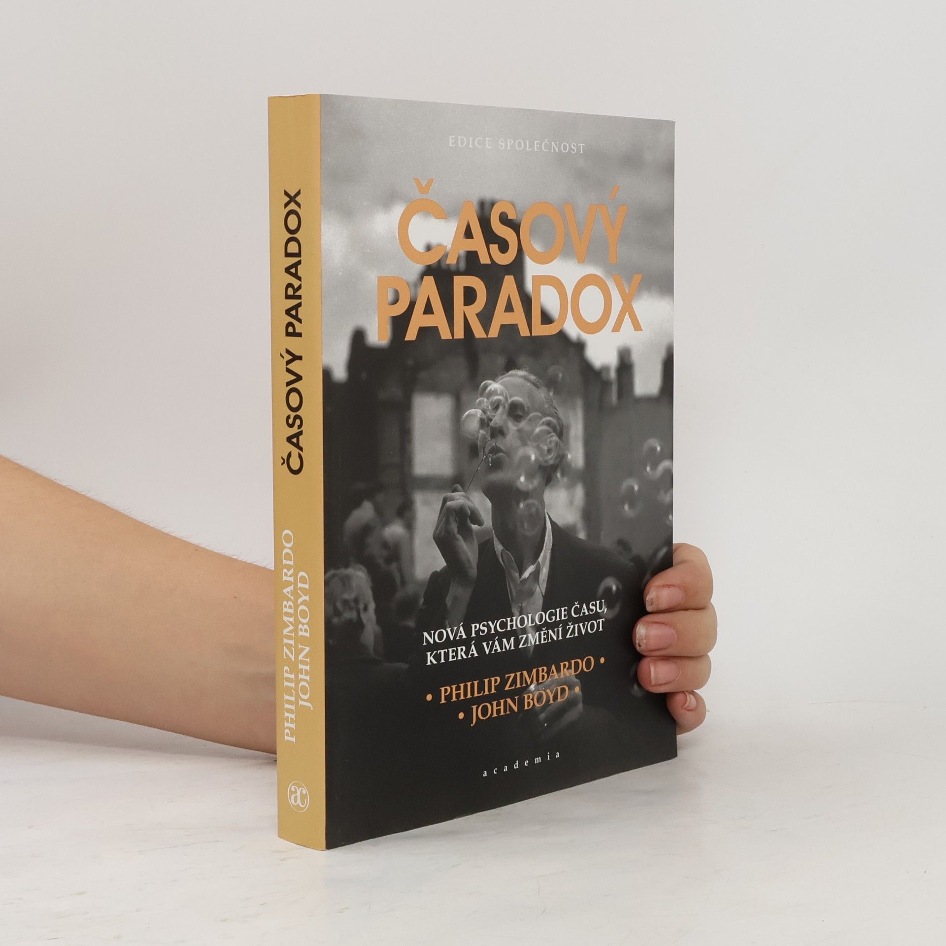 Philip Zimbardo Časový paradox : nová psychologie času, která vám změní život