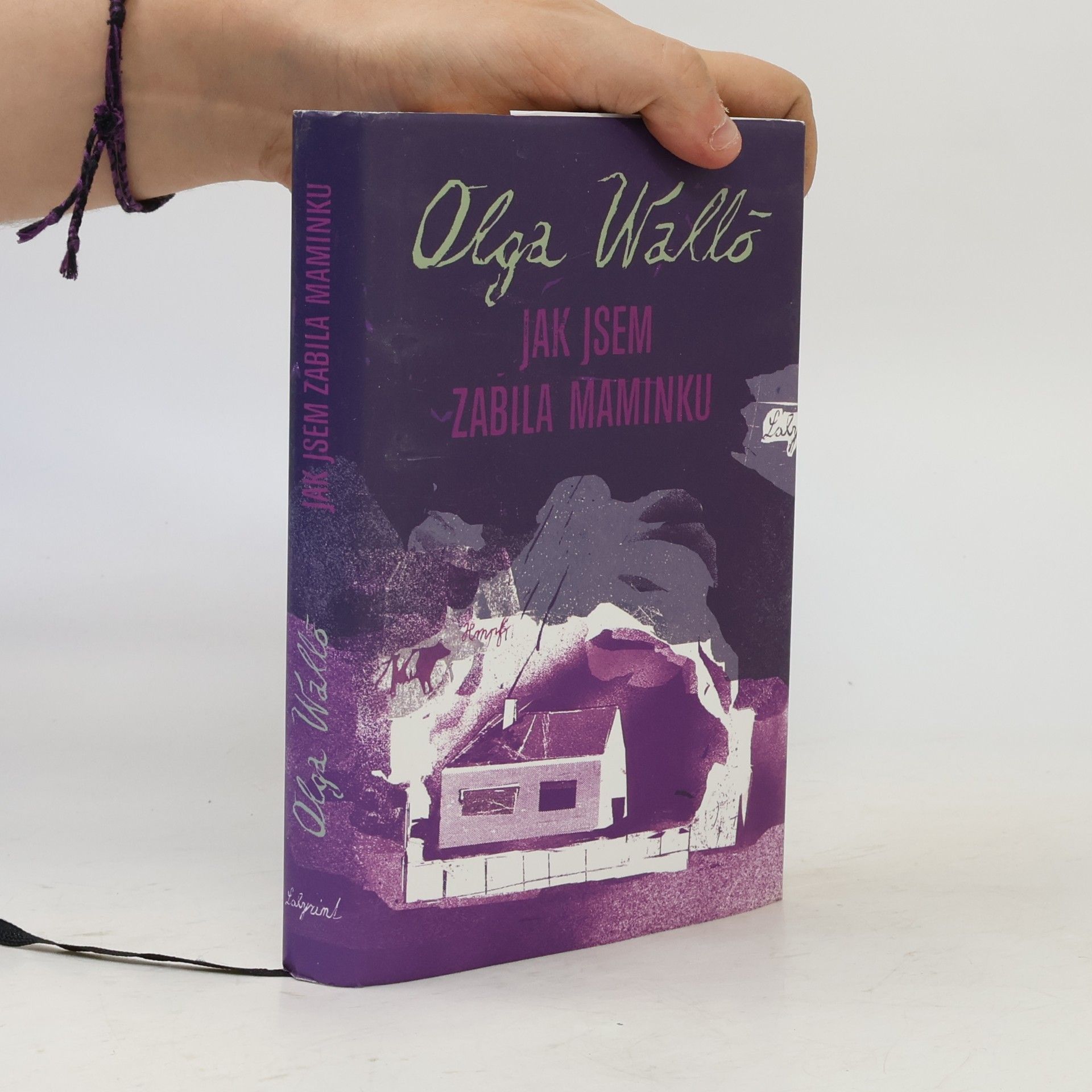 Olga Walló Jak jsem zabila maminku