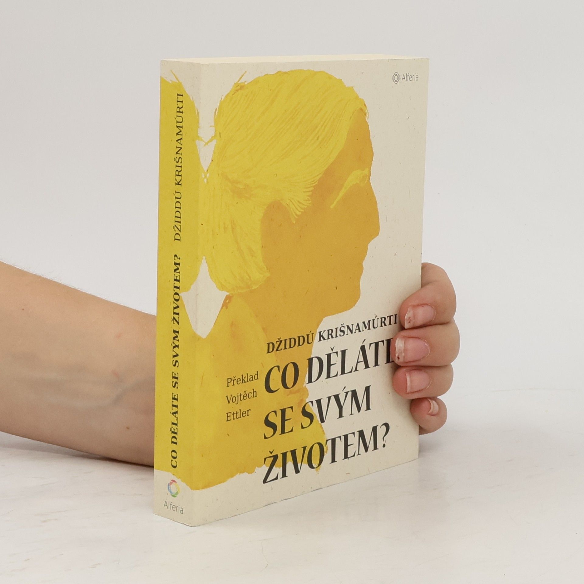 Džiddú Křišnamúrti Co děláte se svým životem?