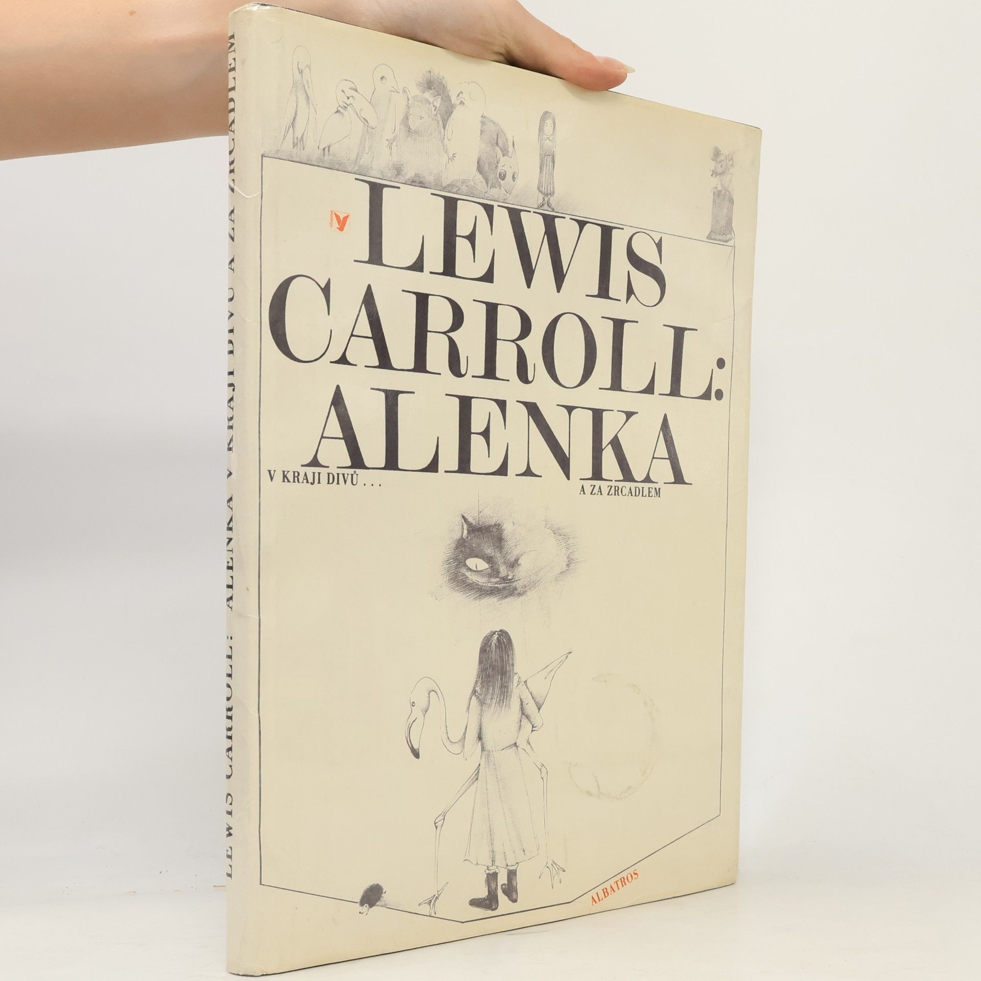 Lewis Carroll Alenka v kraji divů a za zrcadlem