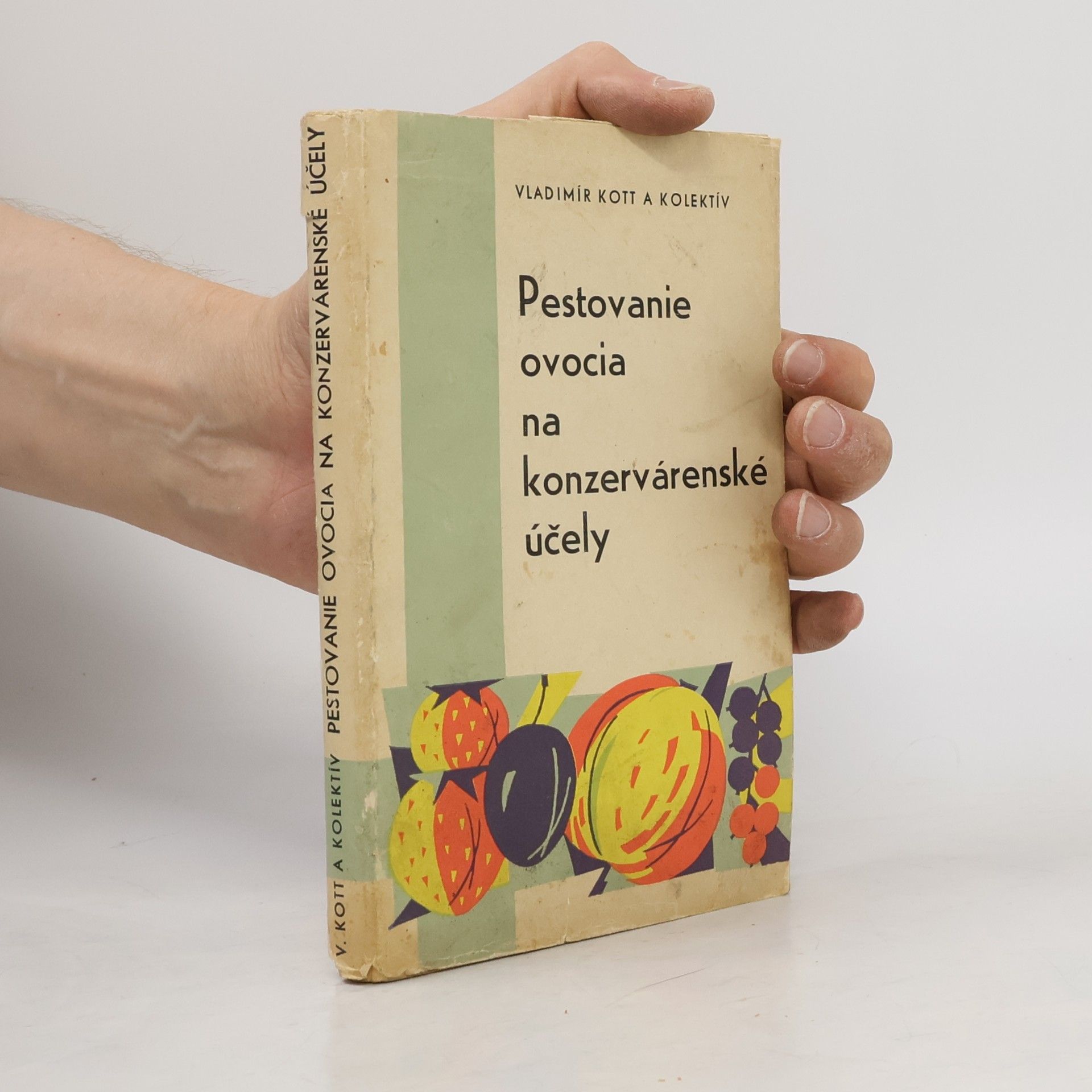 V. Kott Pestovanie ovocia na konzervárenské účely