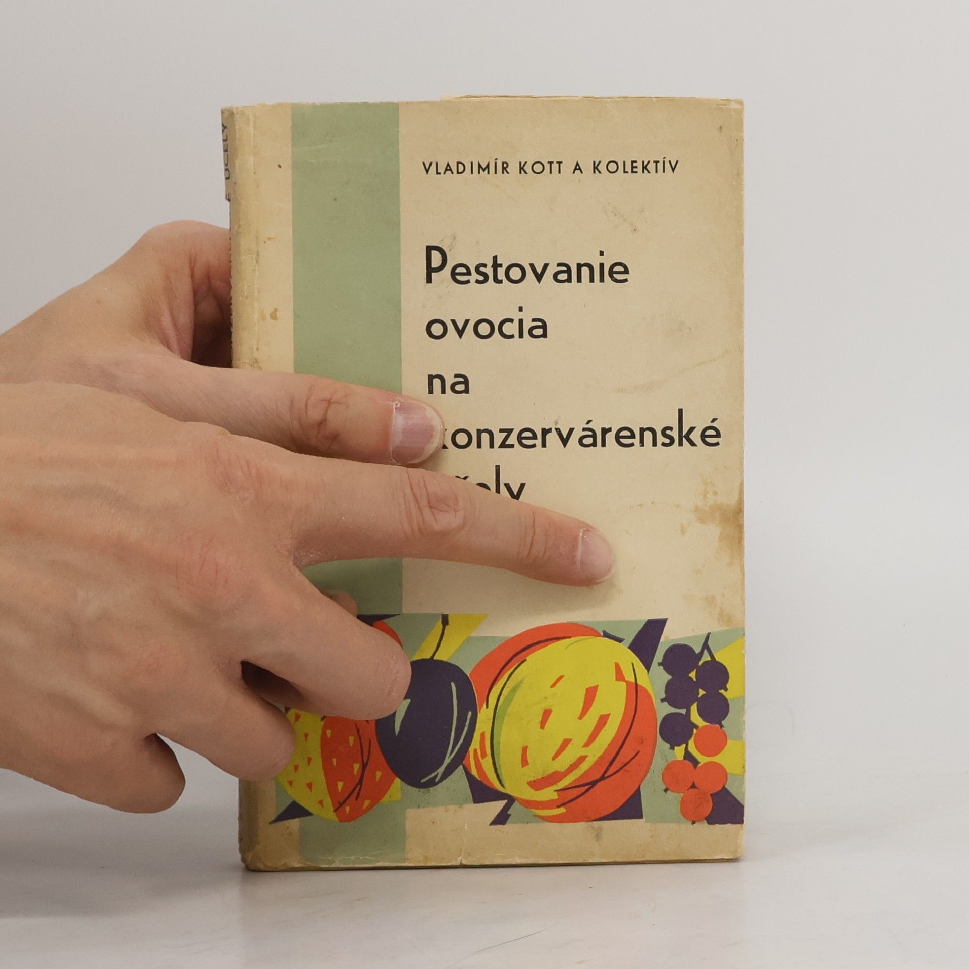 V. Kott Pestovanie ovocia na konzervárenské účely