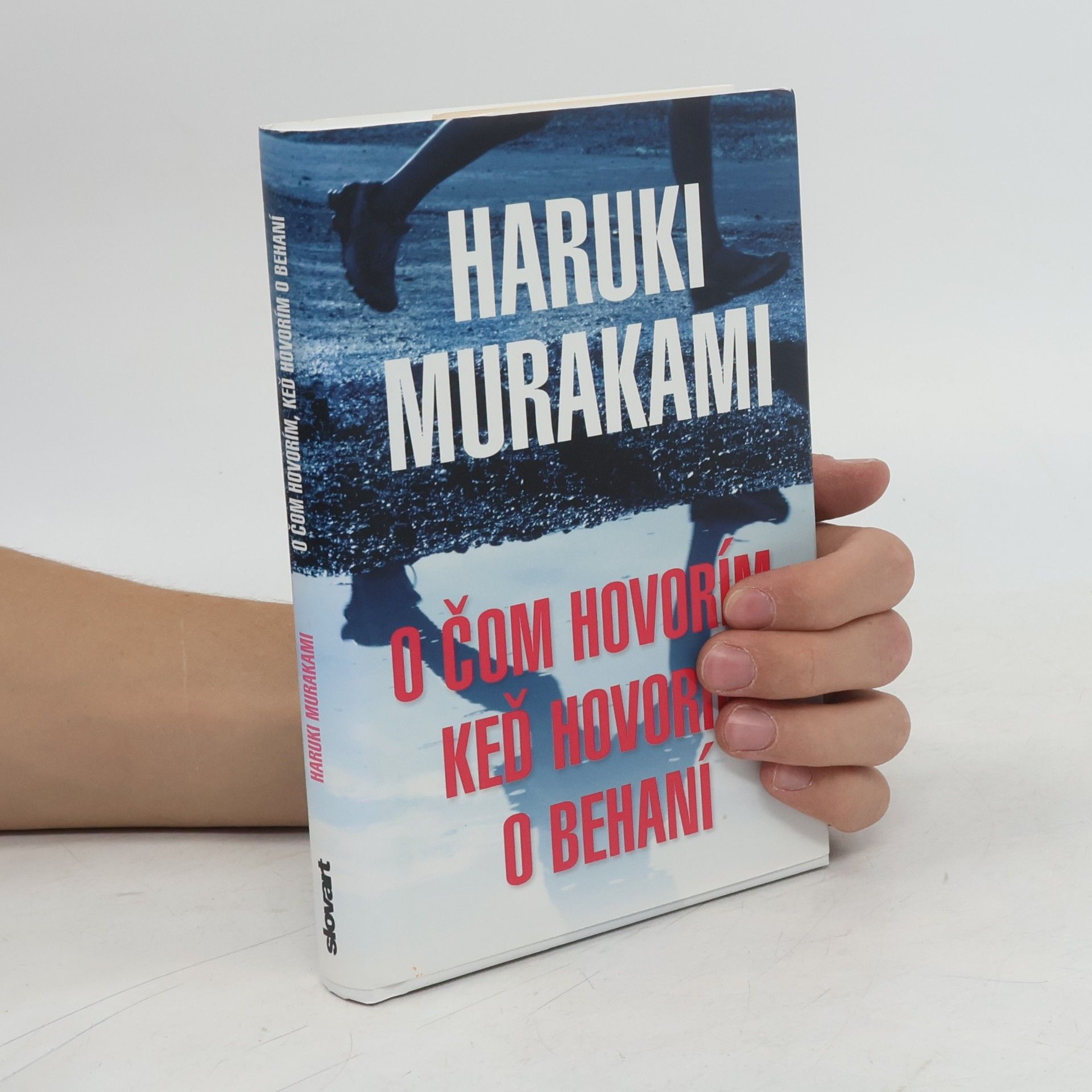 Haruki Murakami O čom hovorím, keď hovorím o behaní