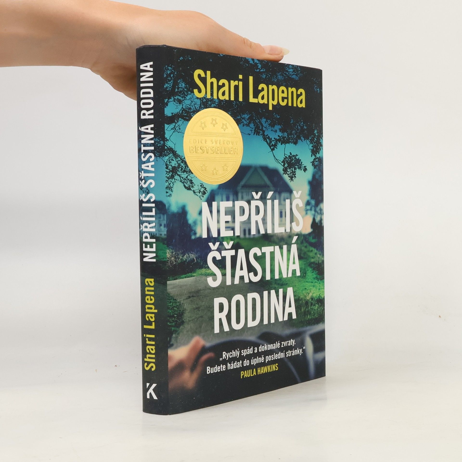 Shari Lapena Nepříliš šťastná rodina