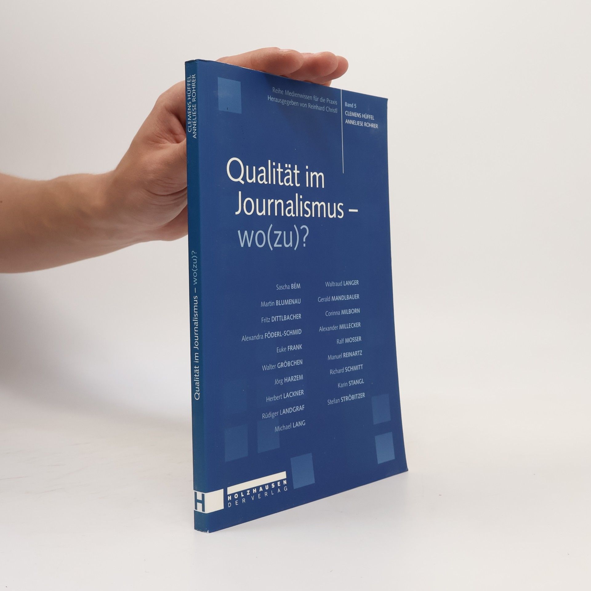 Reihe Medienwissen für die Praxis - 5: Qualität im Journalismus – wo(zu)?