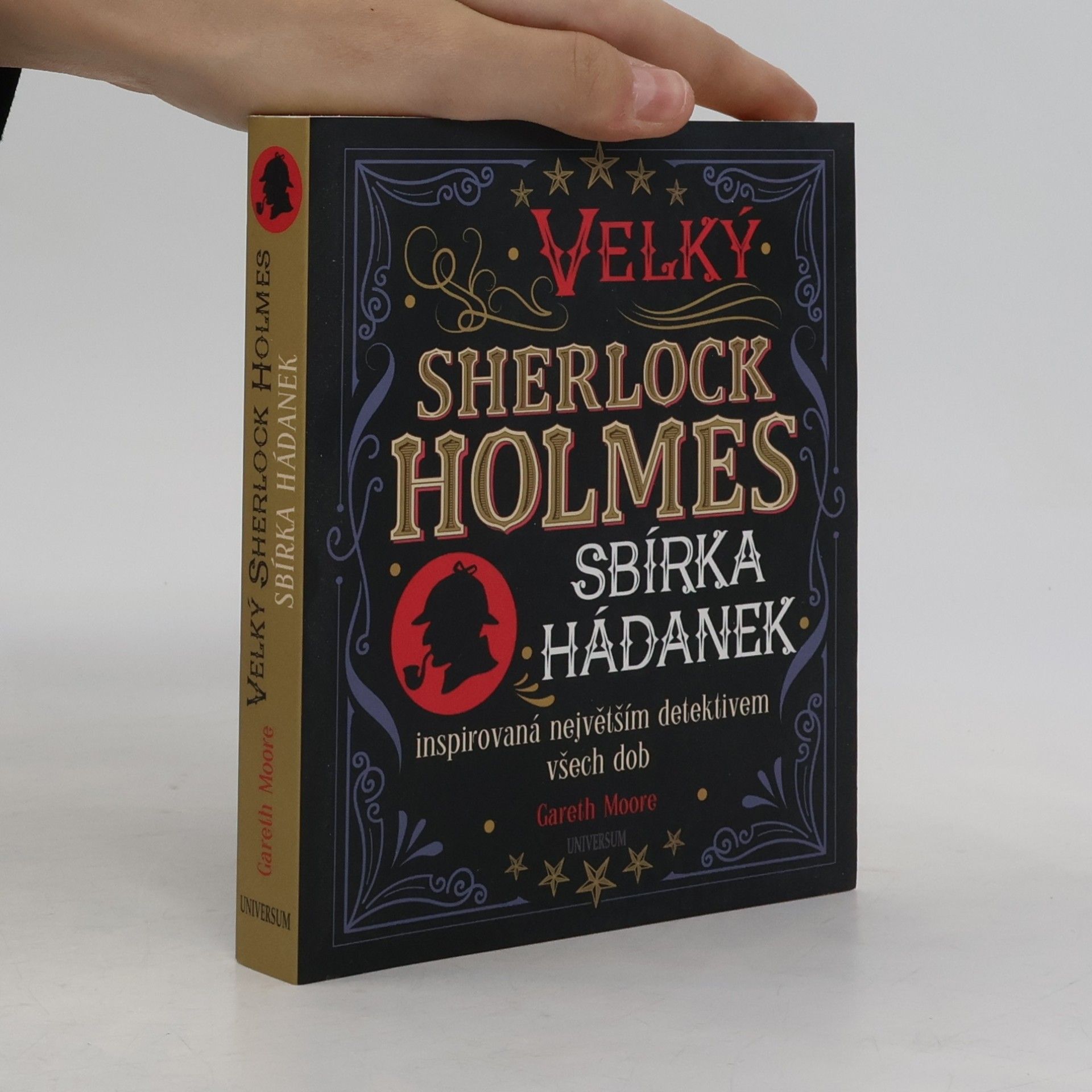 Gareth Moore Velký Sherlock Holmes. Sbírka hádanek inspirovaná největším detektivem všech dob