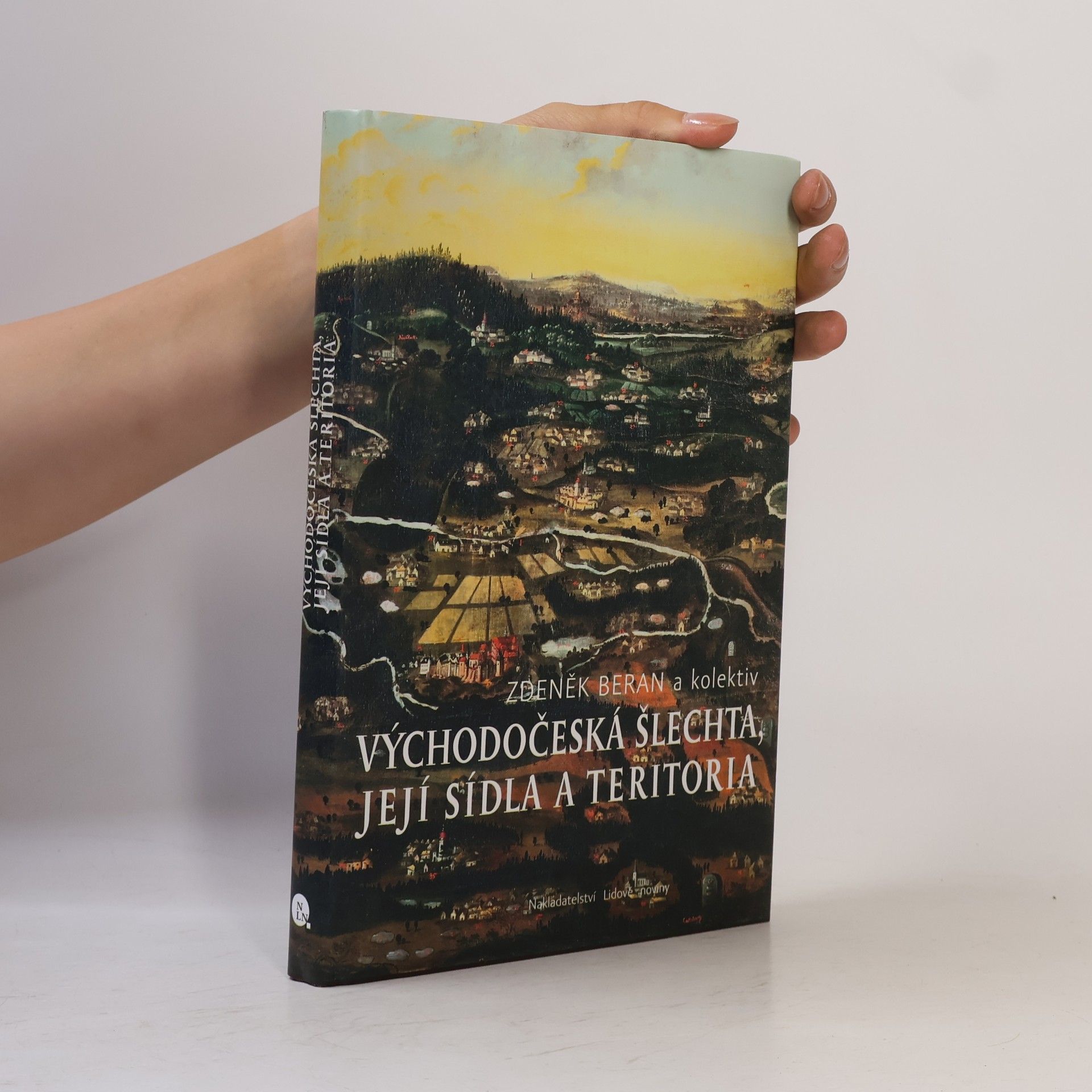 Zdeněk Beran Východočeská šlechta, její sídla a teritoria