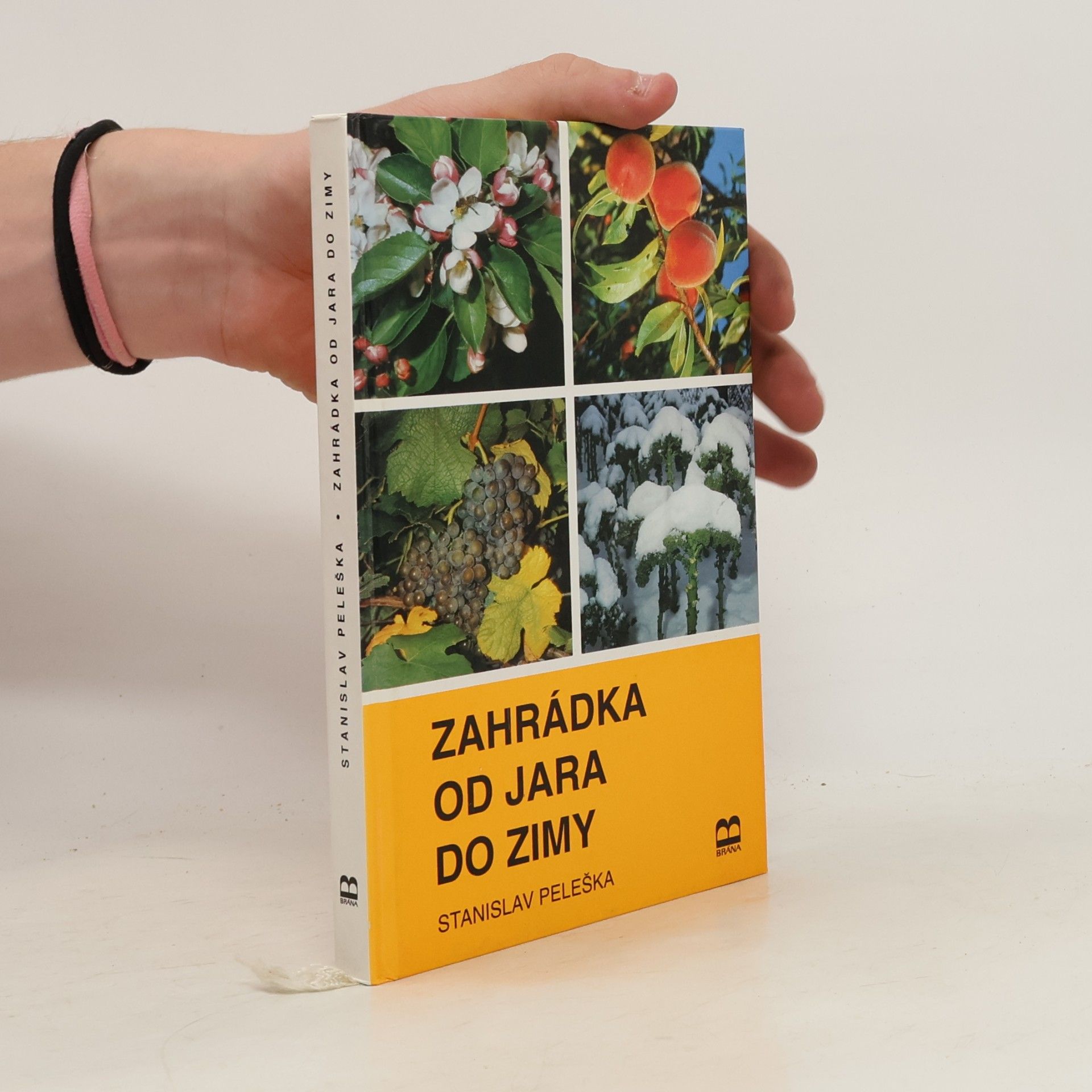 Stanislav Peleška Zahrádka od jara do zimy