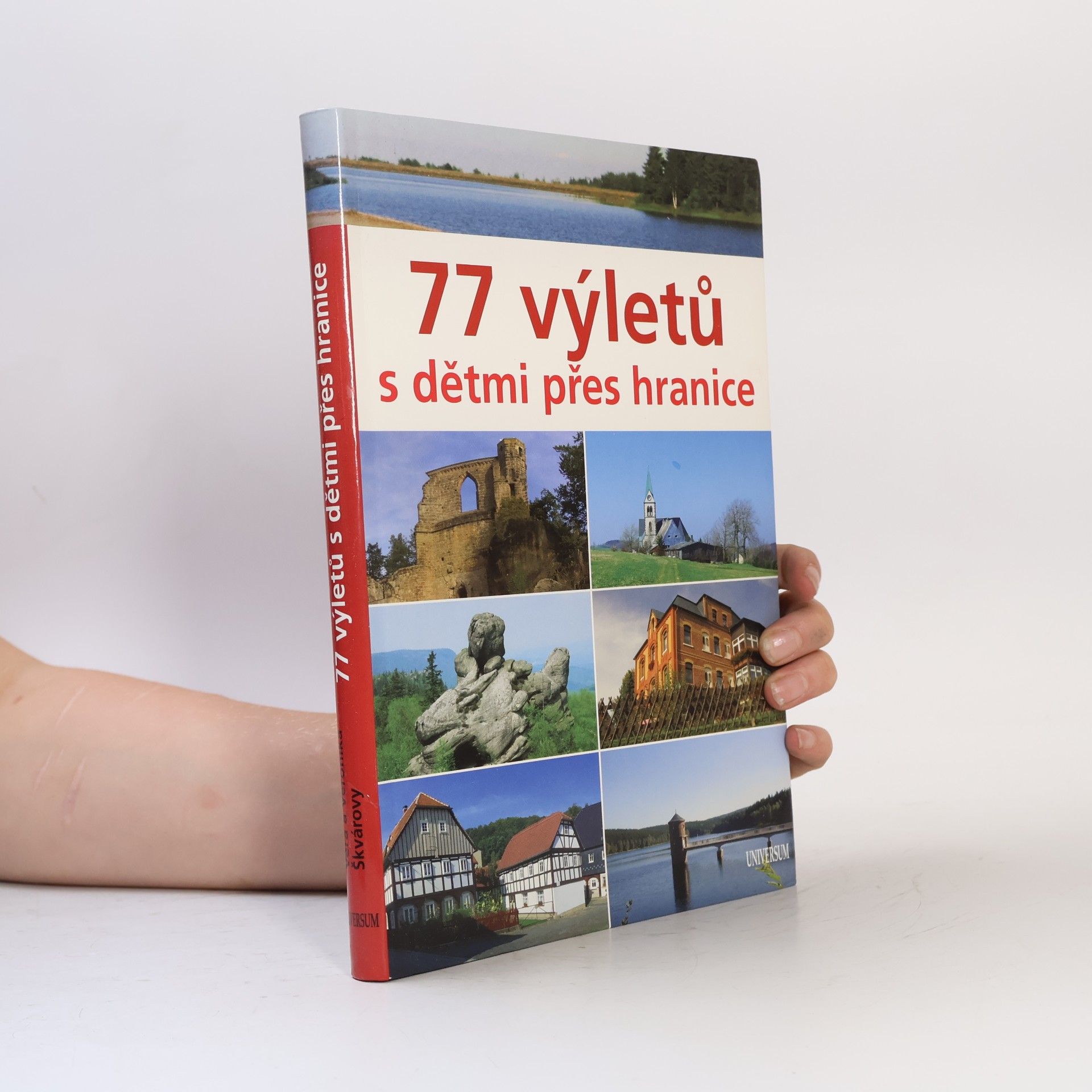 Věra Škvárová 77 výletů s dětmi přes hranice