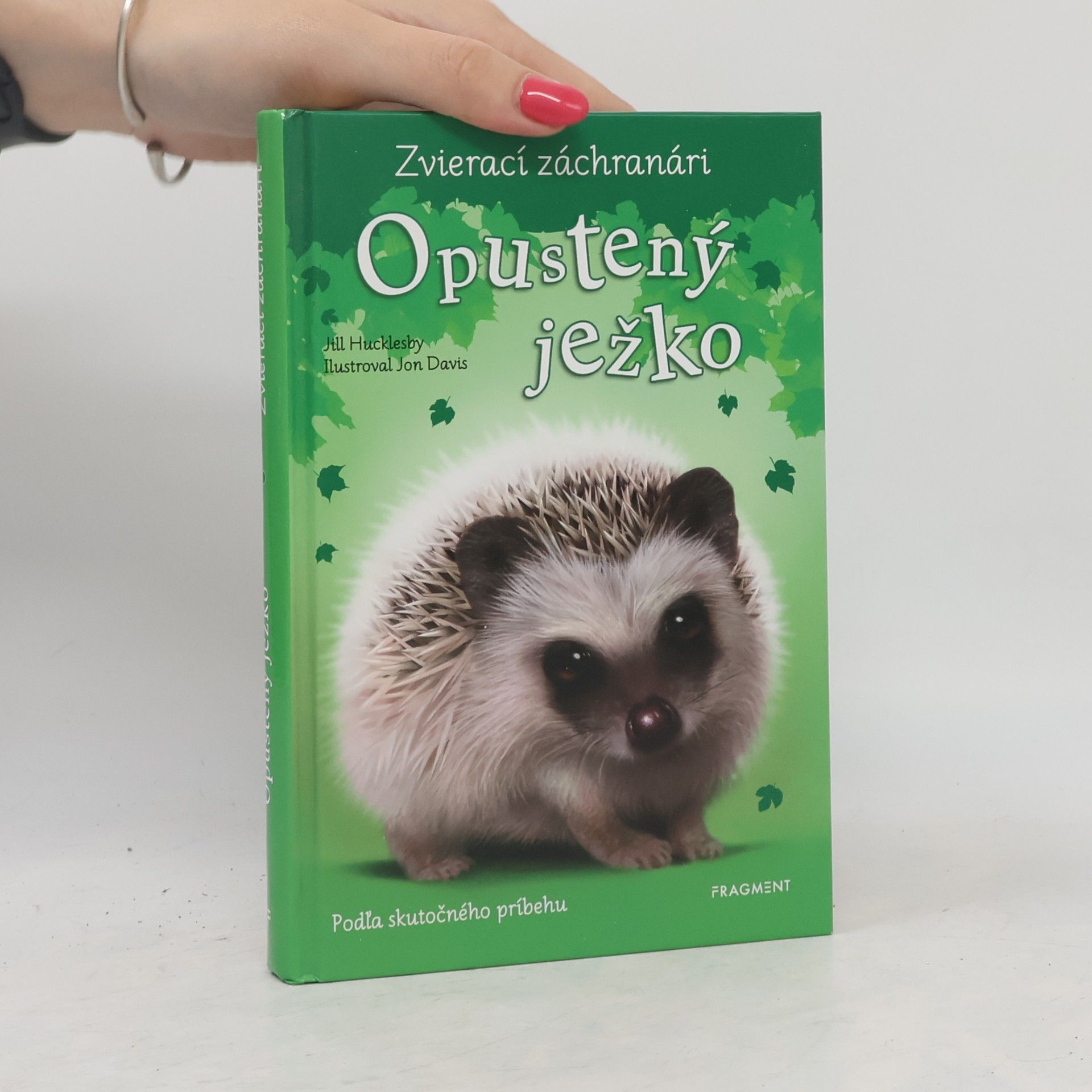 Davis Jon Hucklesby Jill Zvierací záchranári: Opustený ježko