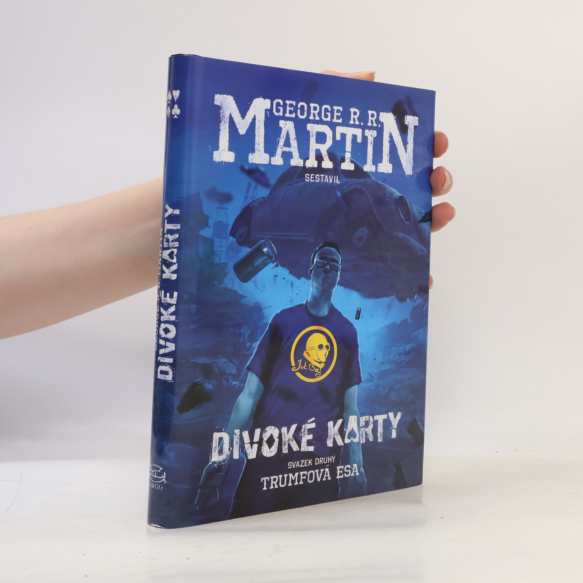 George R. R. Martin Divoké karty. Svazek druhý, Trumfová esa