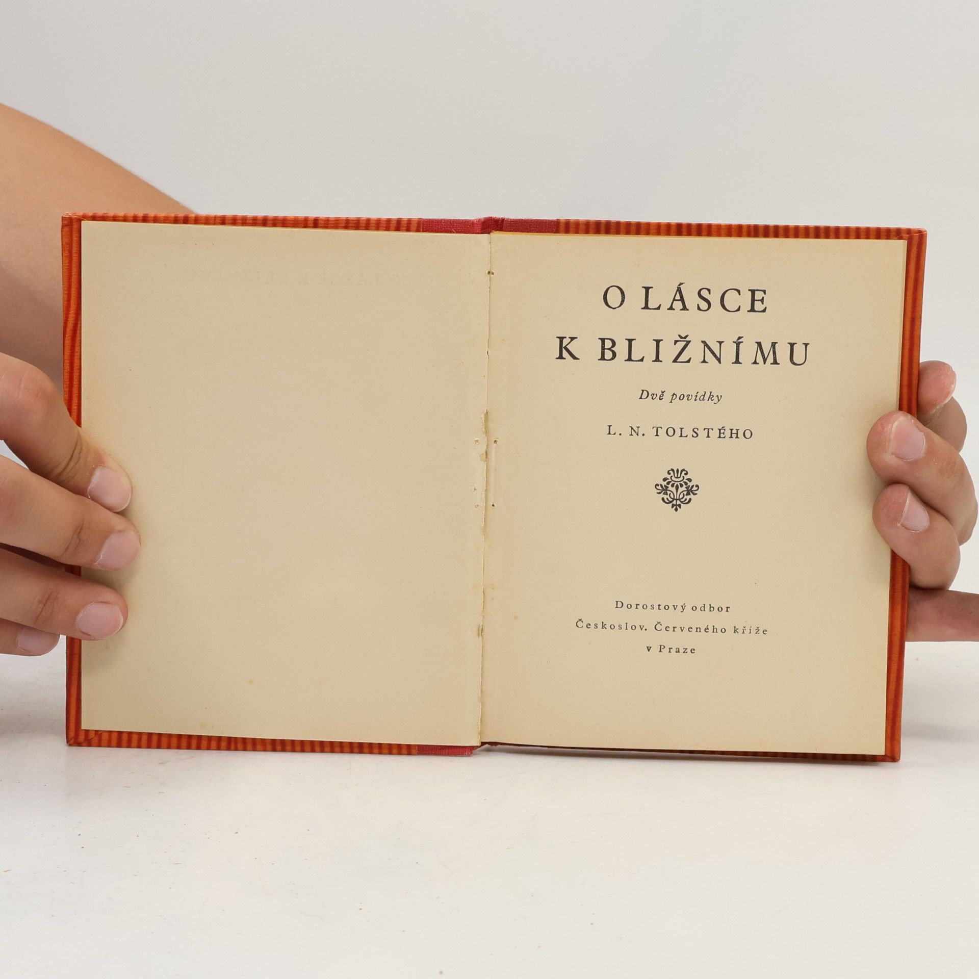Lev Nikolajevič Tolstoj O lásce k bližnímu