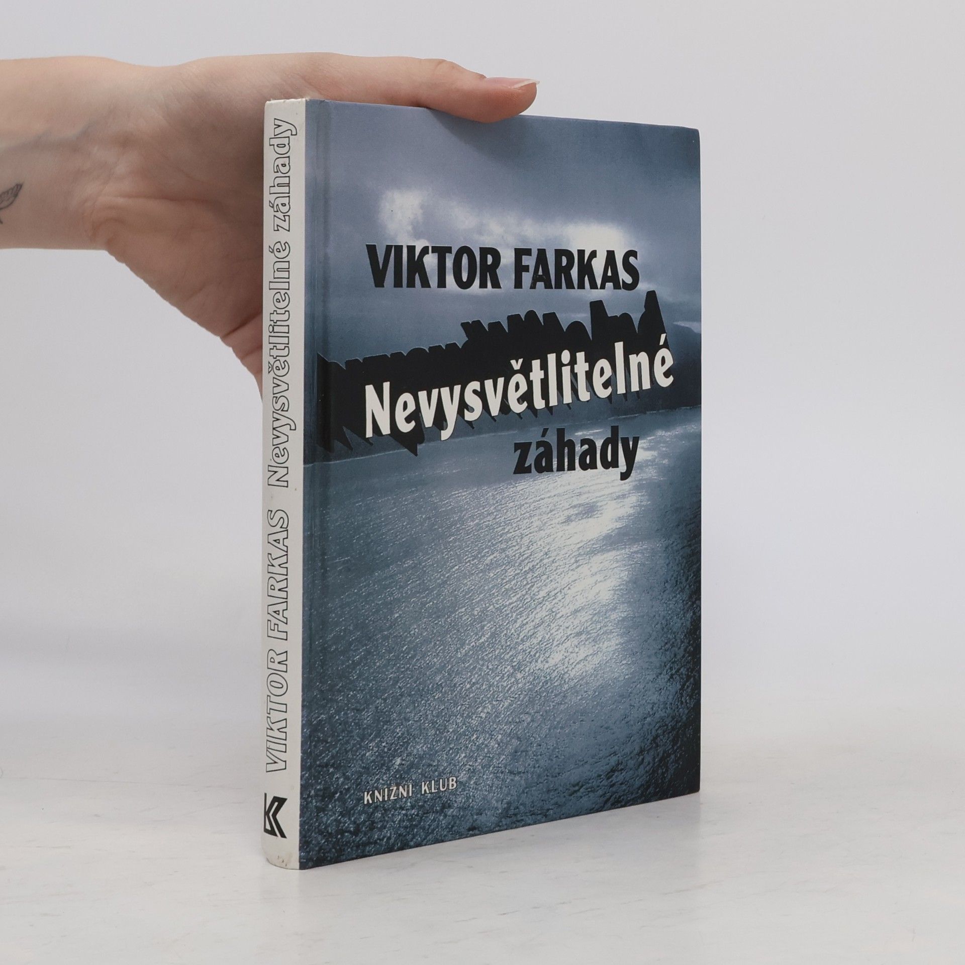 Viktor Farkas Nevysvětlitelné záhady