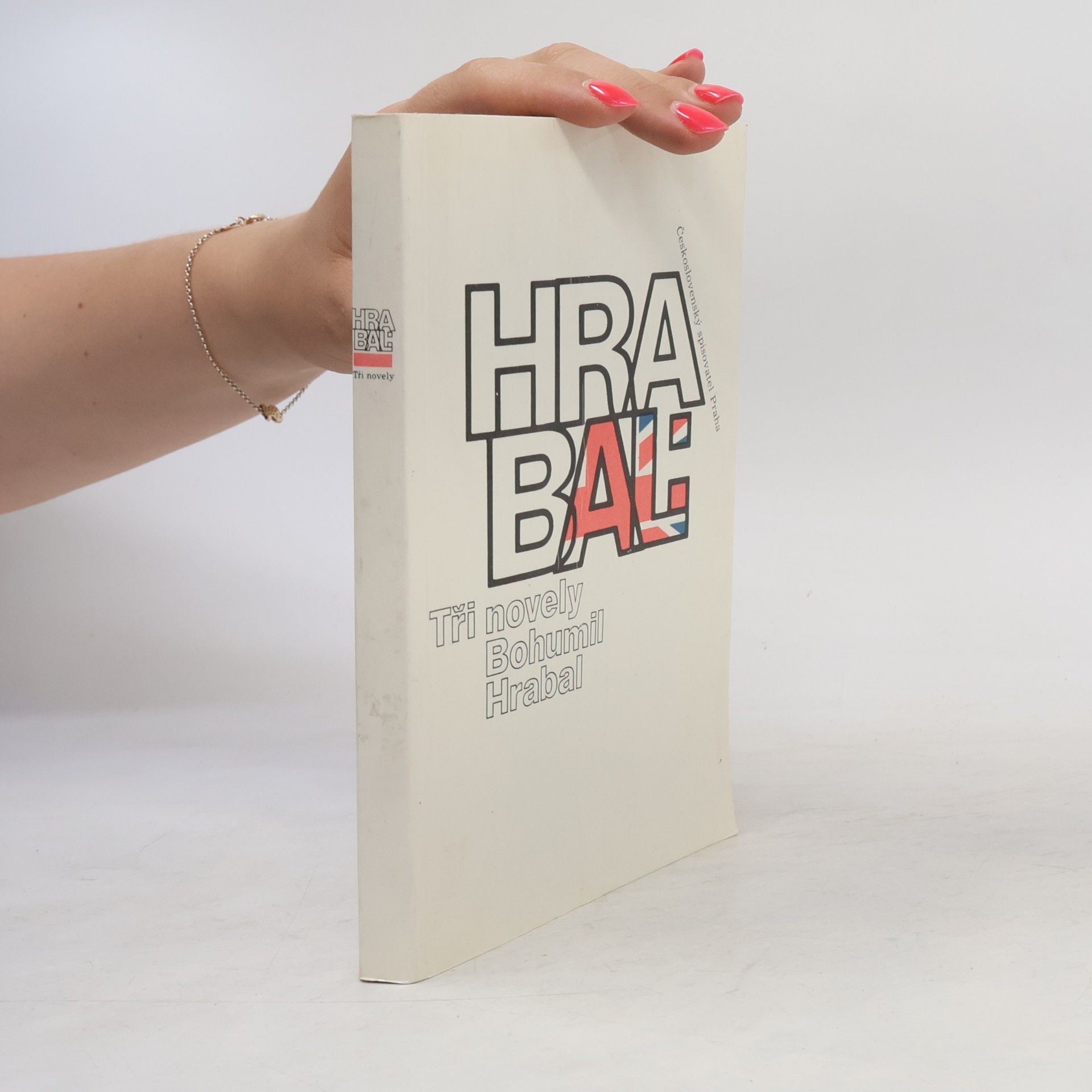 Bohumil Hrabal Bohumil Hrabal. Tři novely