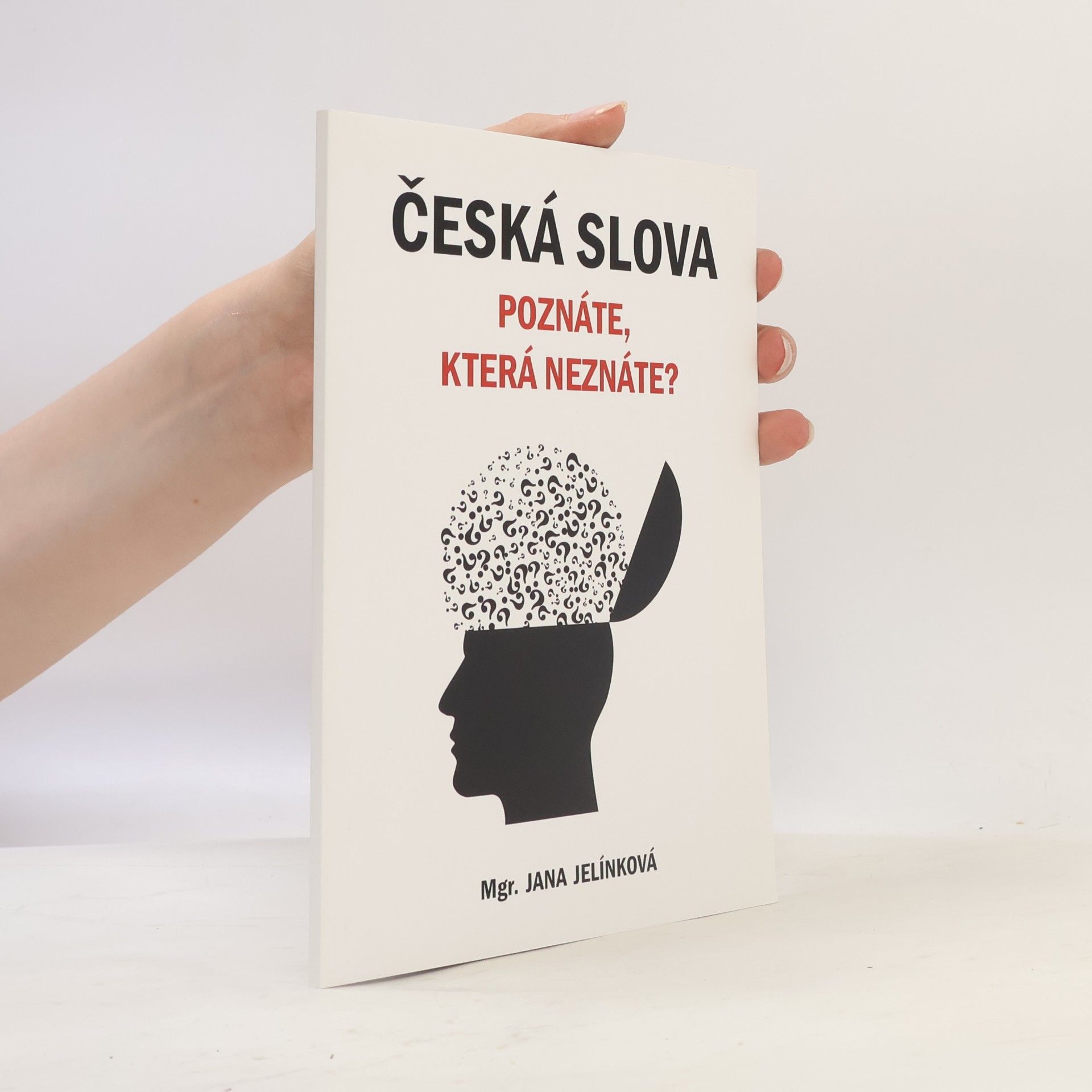 Jana Janská Česká slova : Poznáte, která neznáte?