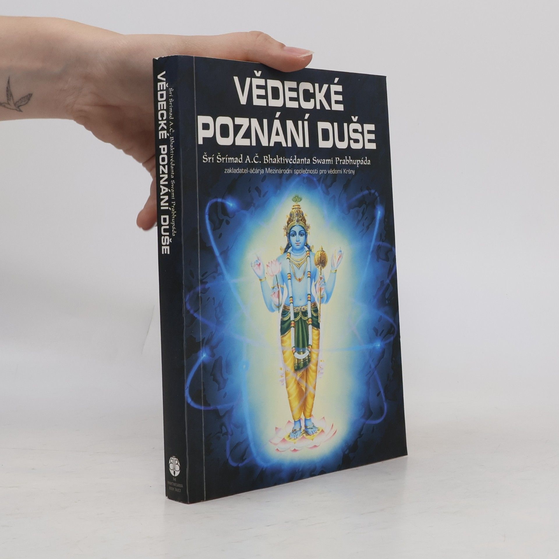 A. C. Bhaktivedanta Swami Prabhupada Vědecké poznání duše