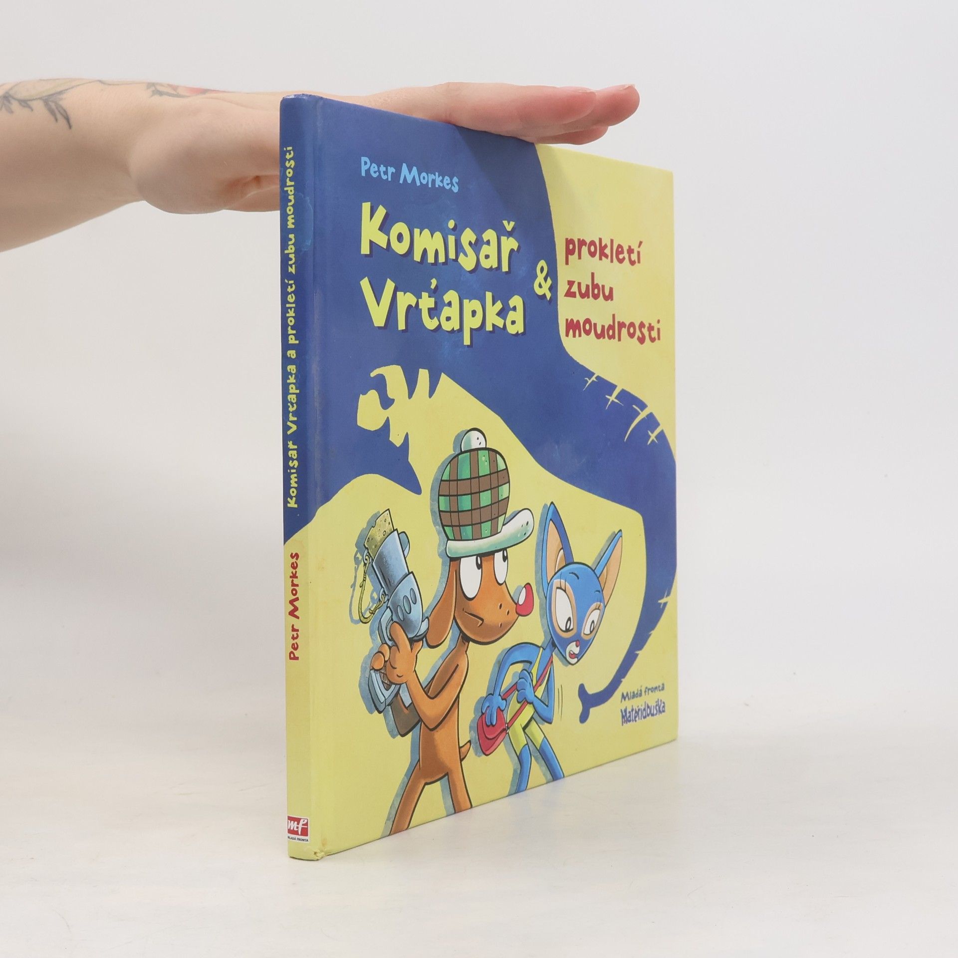 Petr Morkes Komisař Vrťapka & prokletí zubu moudrosti