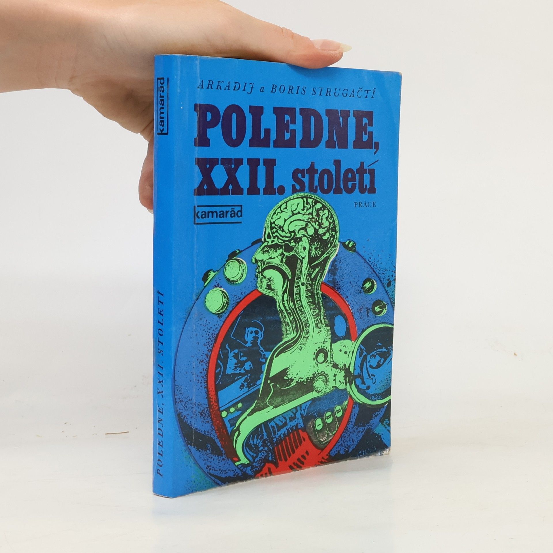 Poledne, XXII. století